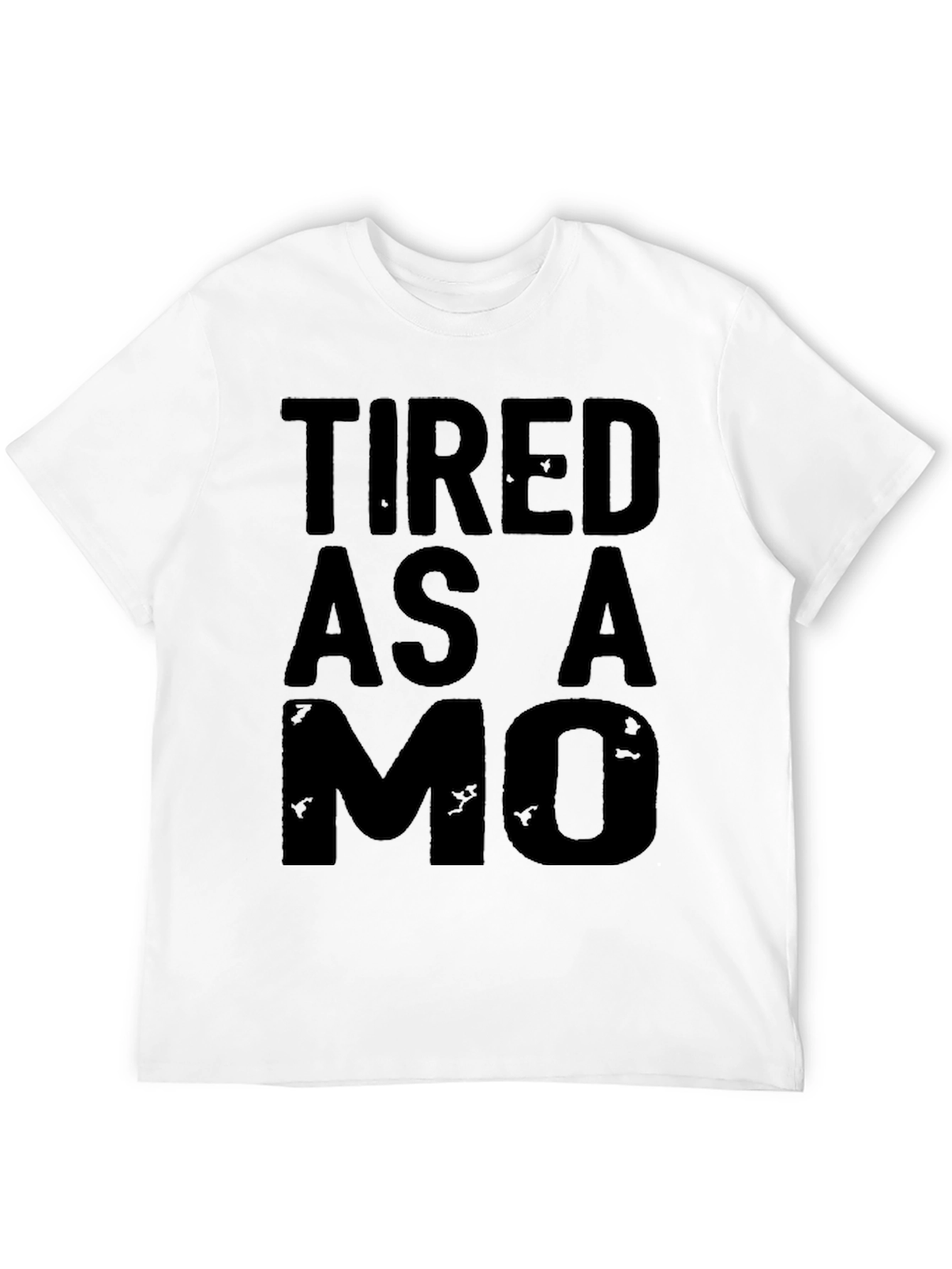 Tired as a MO T-Shirt - Black