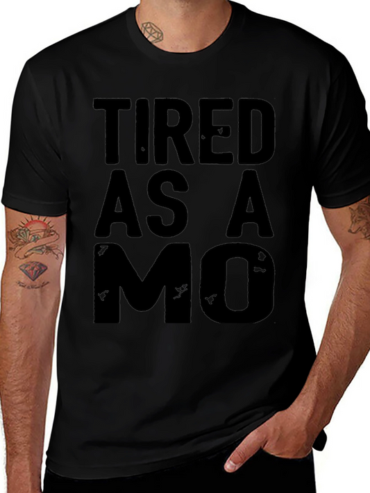 Tired as a MO T-Shirt - Black