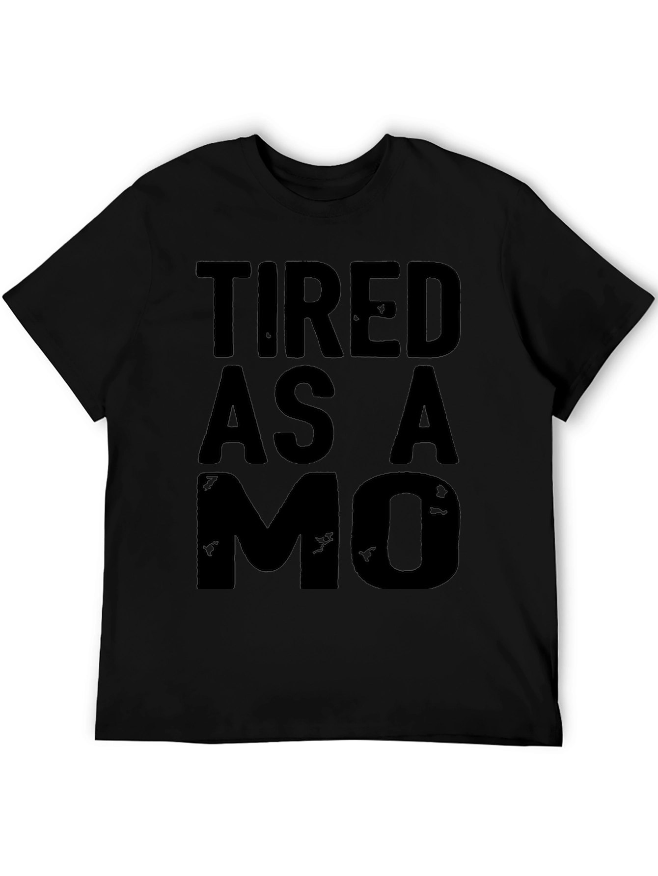 Tired as a MO T-Shirt - Black