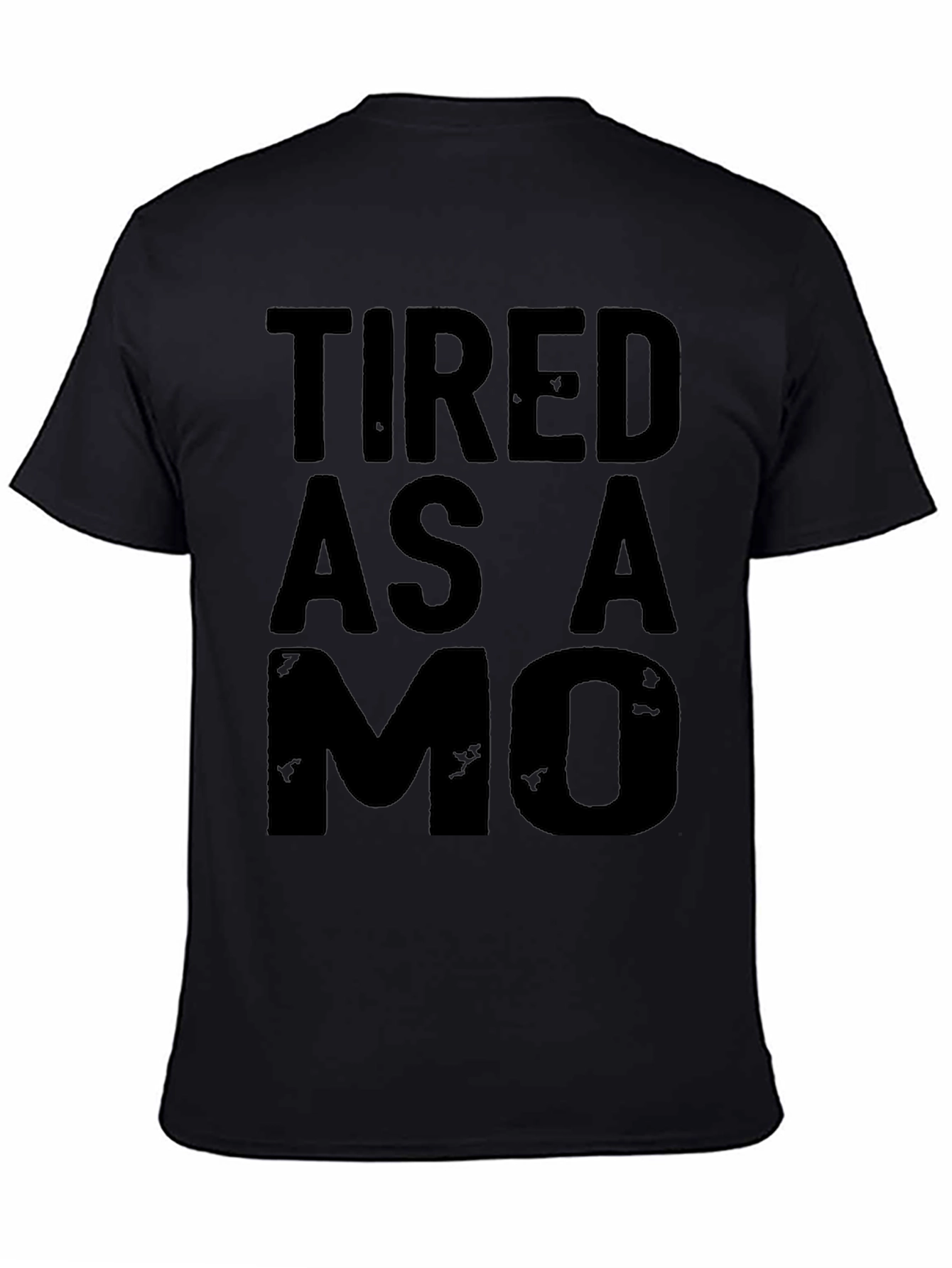 Tired as a MO T-Shirt - Black