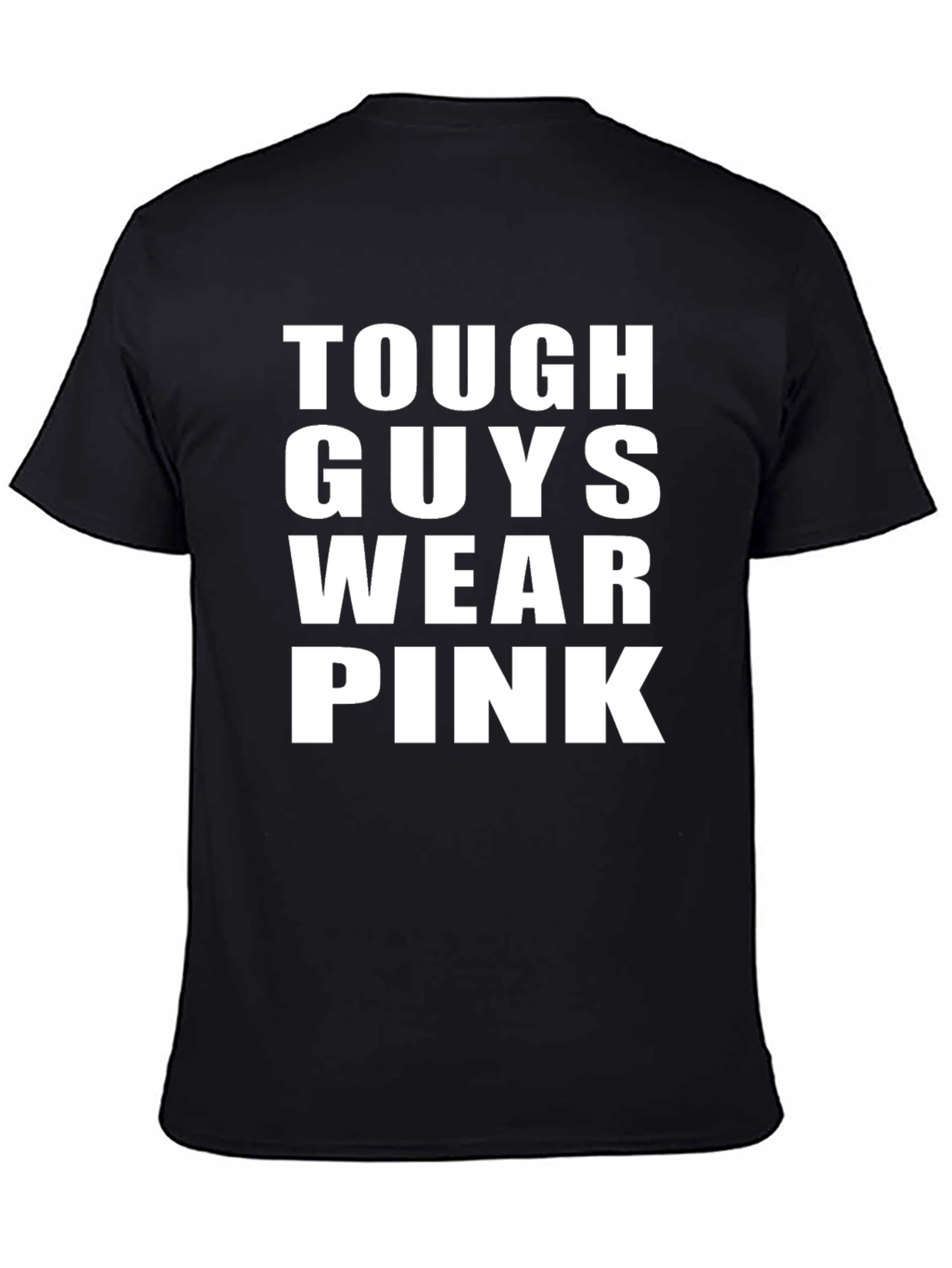 Tough Guys Wear Pink Graphic T-Shirt