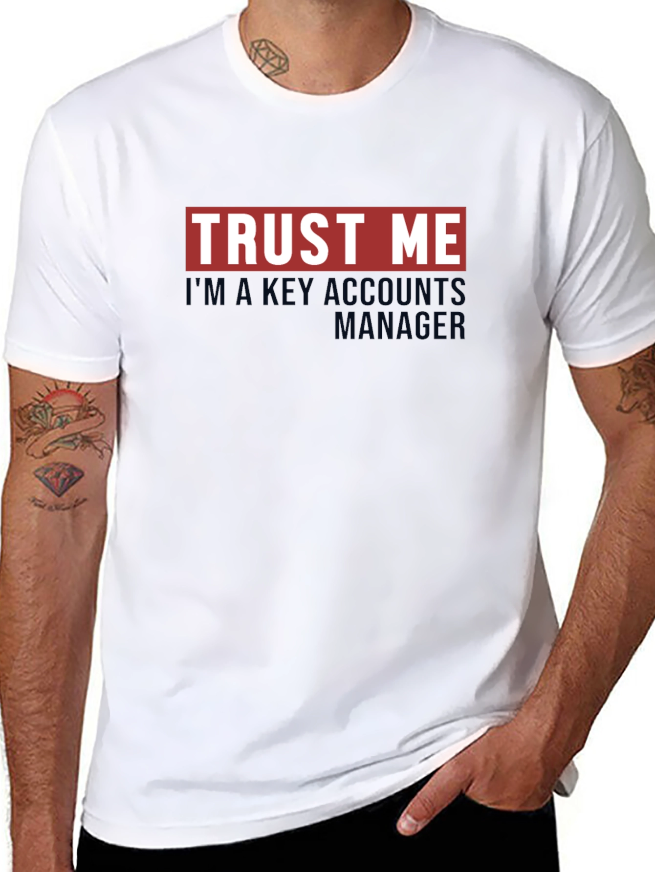 Trust Me Key Account Manager T-Shirt