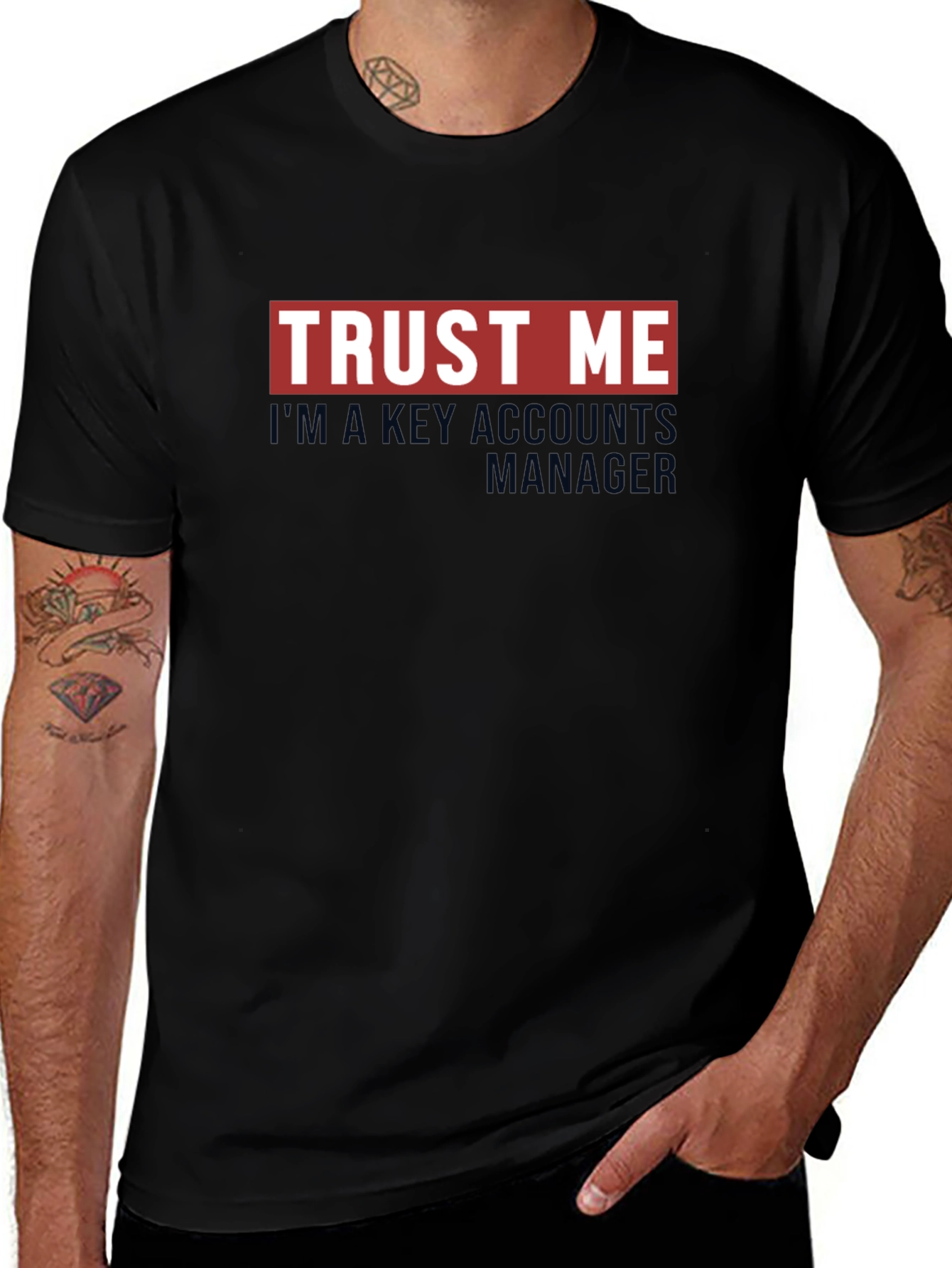 Trust Me Key Account Manager T-Shirt