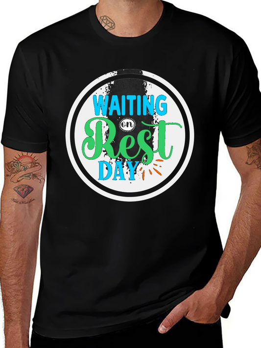 Waiting on Rest Day T-Shirt - Fitness Apparel
