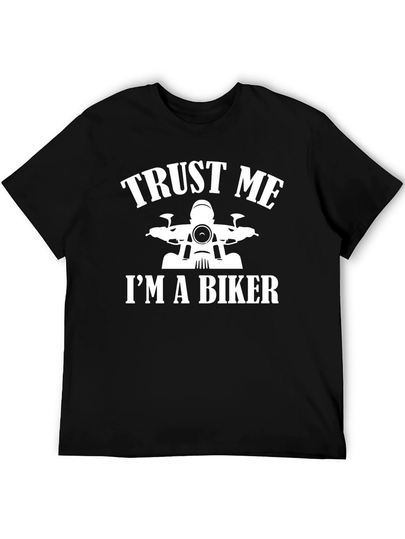 Trust Me Im a Biker T-Shirt - Black