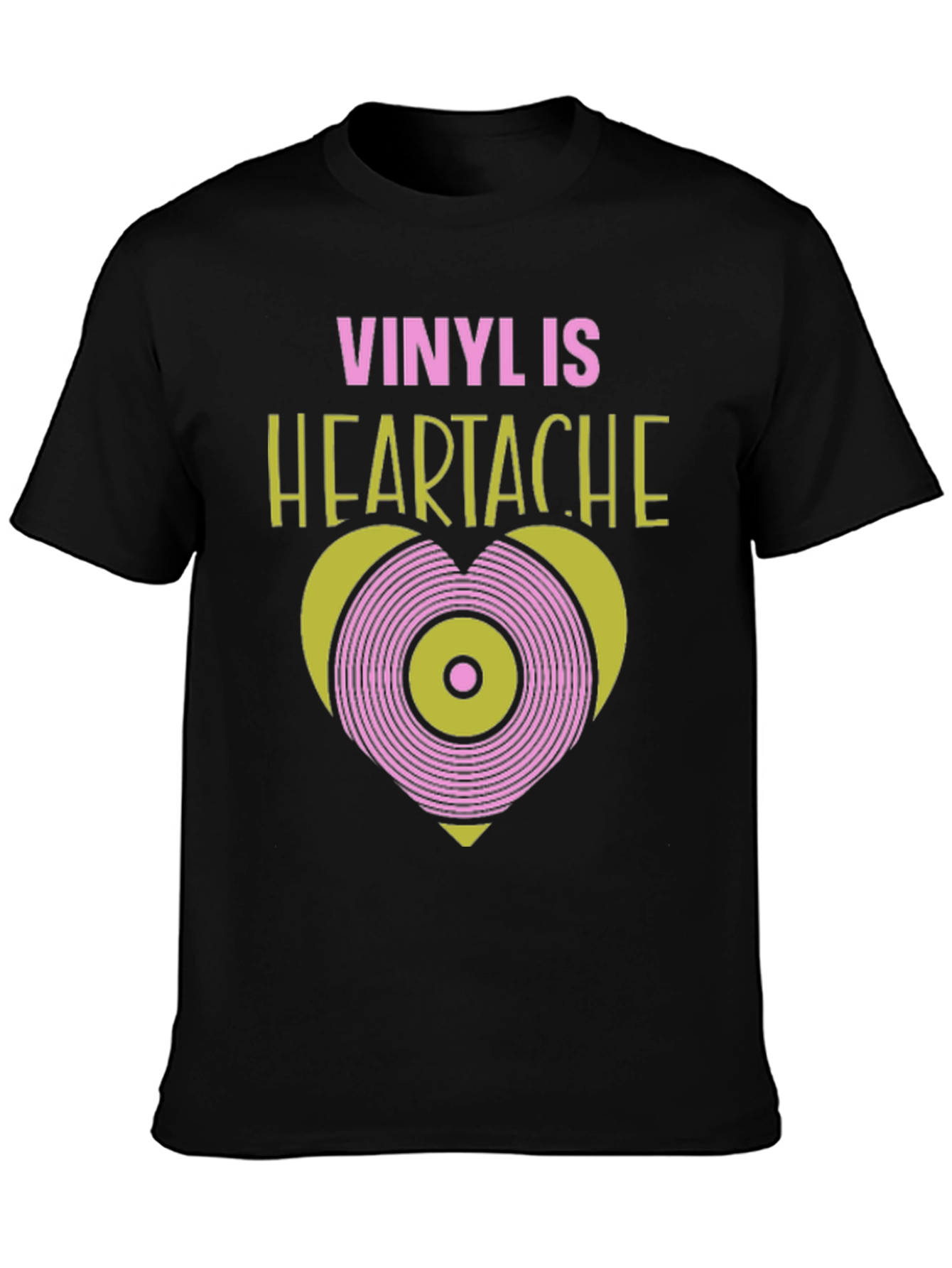 Vinyl is Heartache T-Shirt