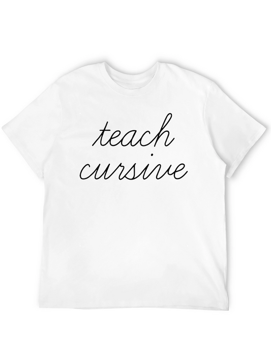Teach Cursive Black T-Shirt - Classic Style