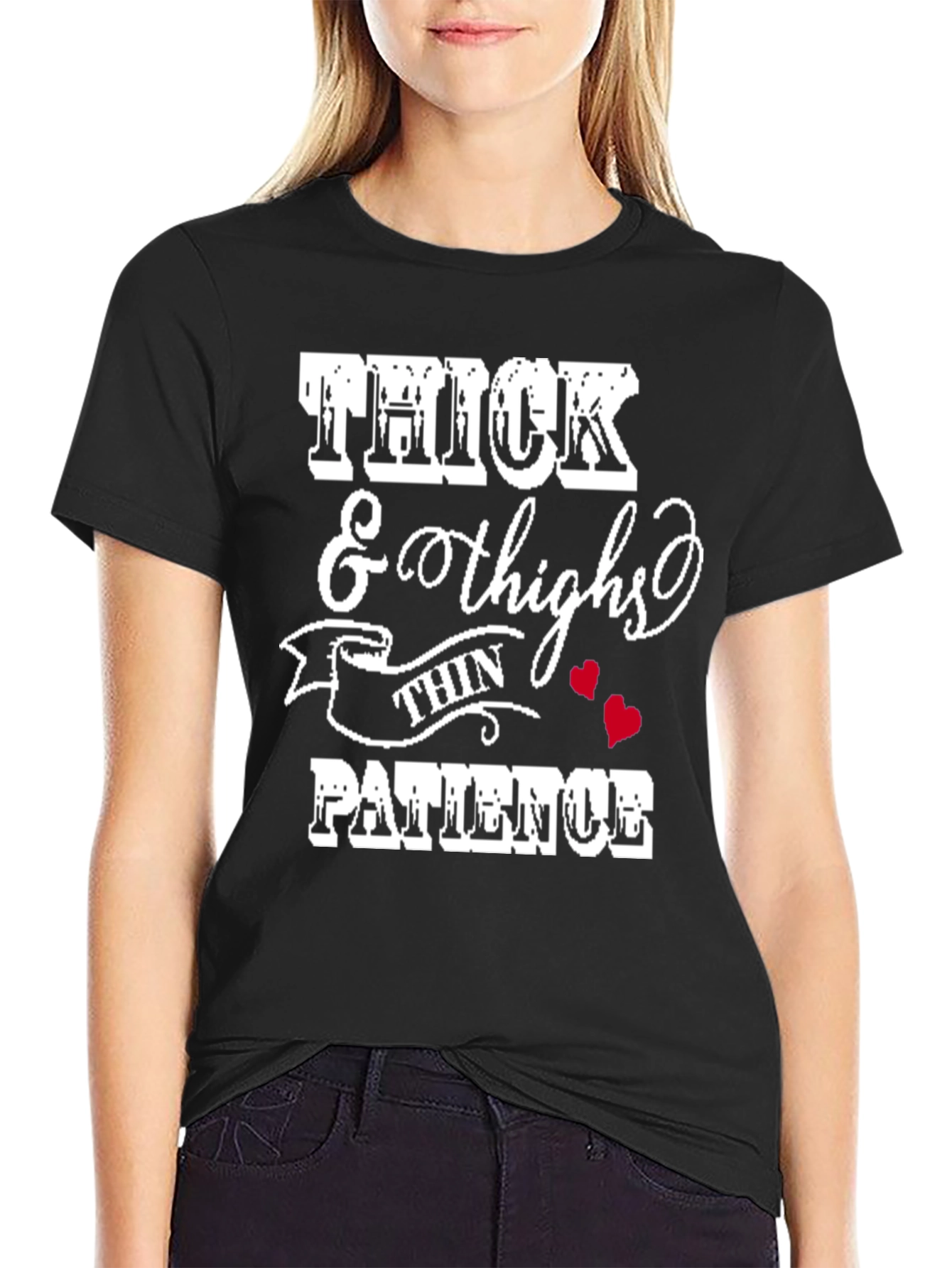 Thick Thighs Thin Patience Graphic Tee