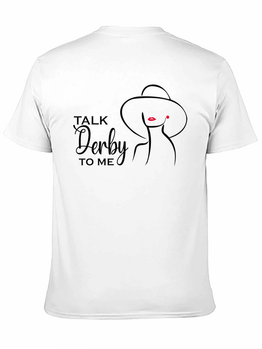 Talk Derby To Me Graphic Tee - Stylish and Fun