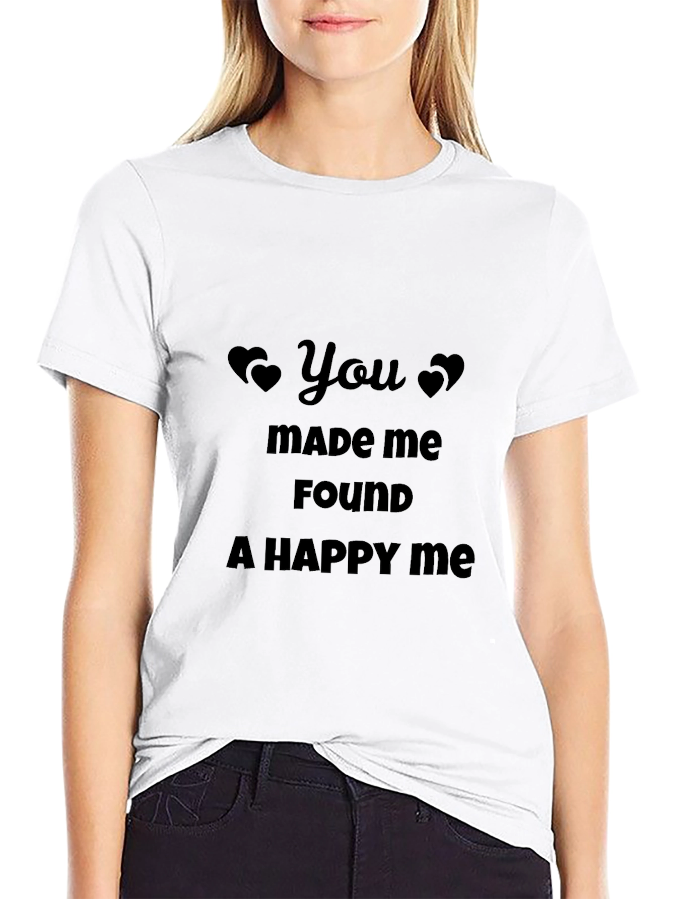 You Made Me Found A Happy Me Black Tee