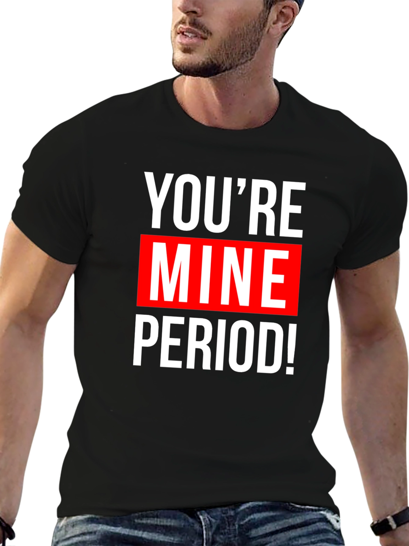 Youre Mine! Graphic Tee - Black Cotton T-Shirt