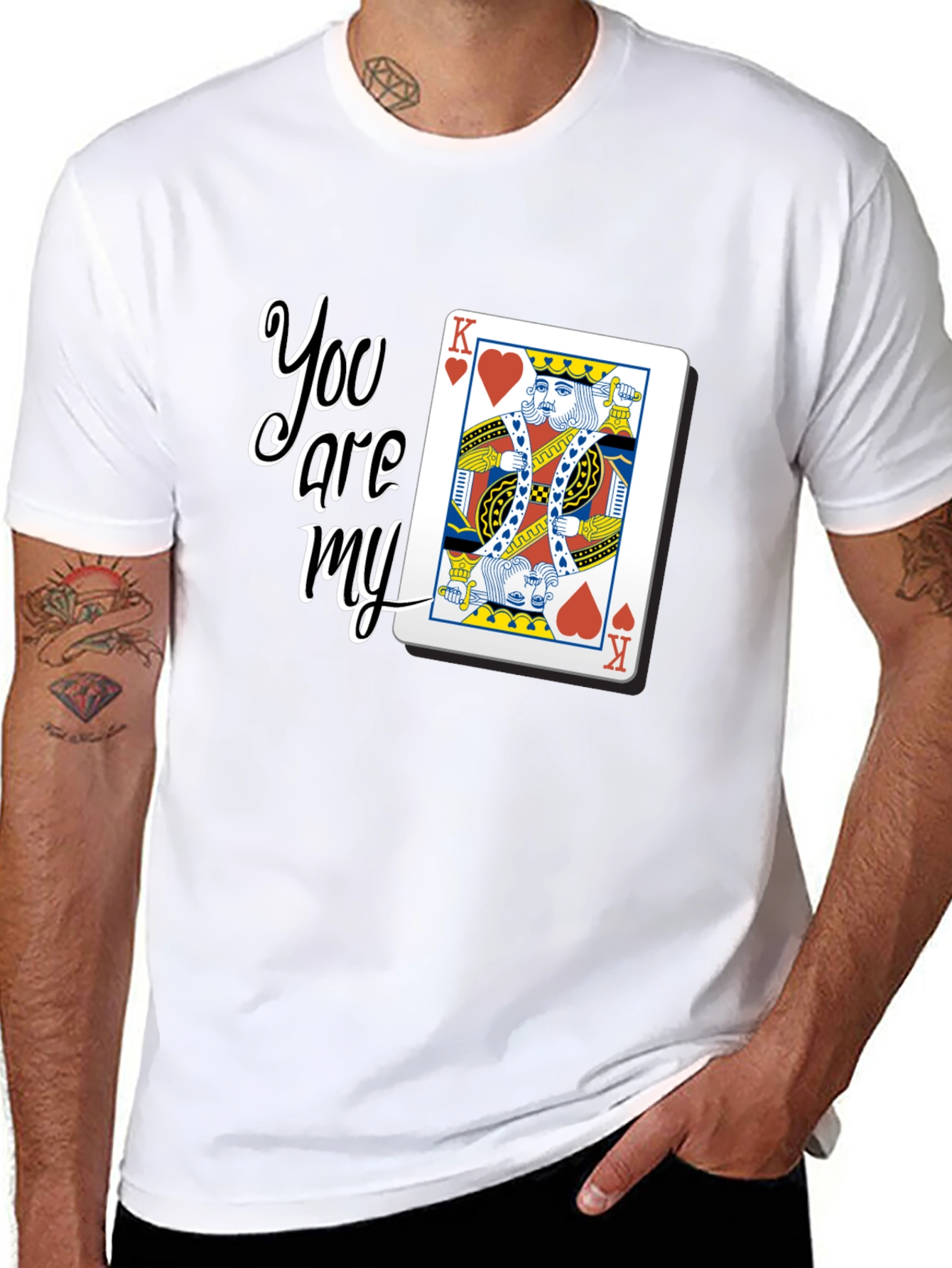 You are my King Card Graphic T-Shirt