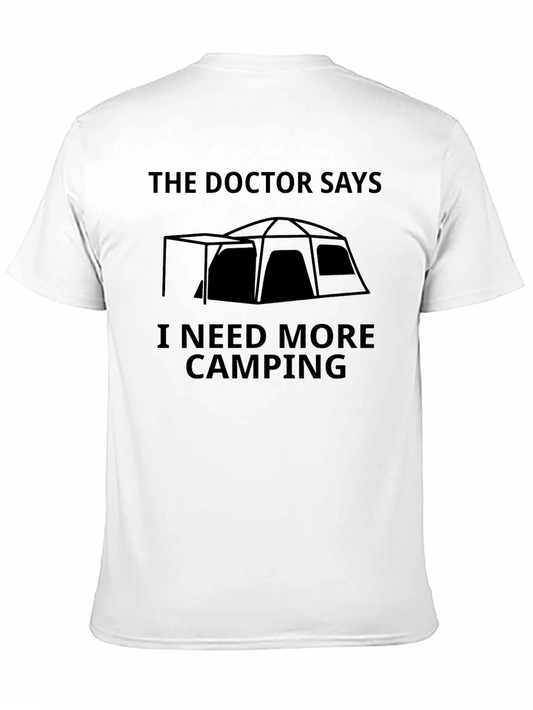 The Doctor Says I Need More Camping T-Shirt
