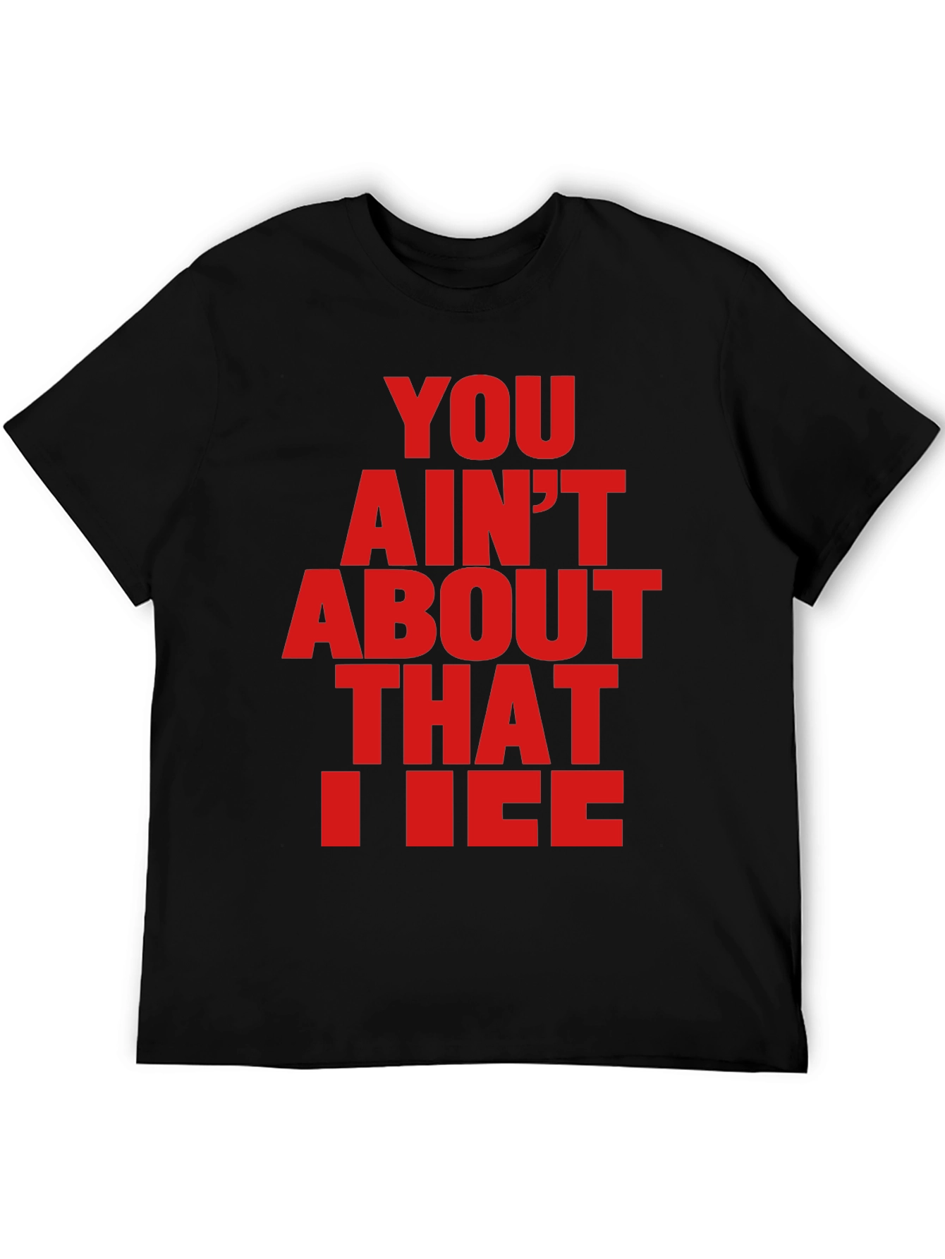 You Aint About That Life Tee
