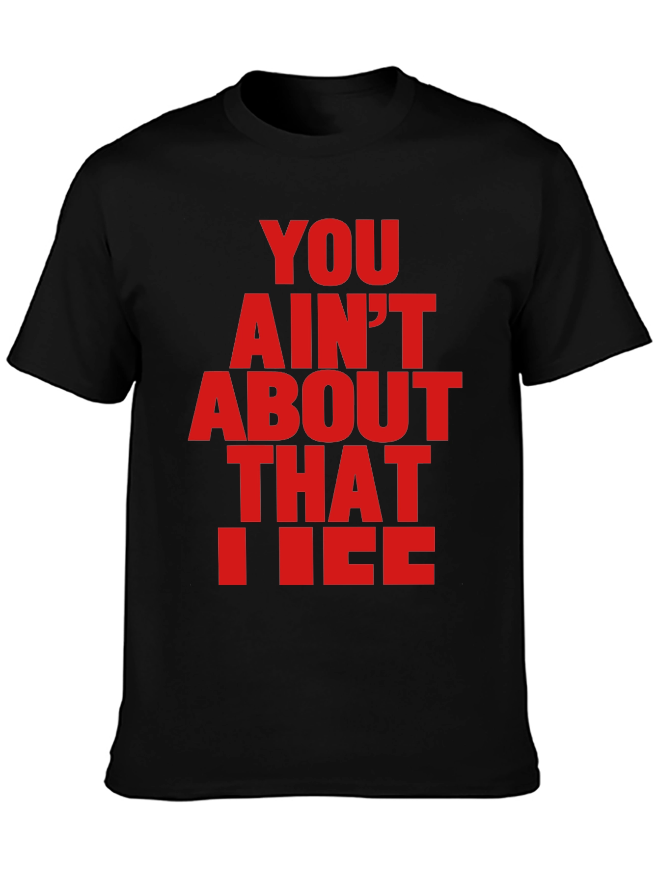 You Aint About That Life Tee