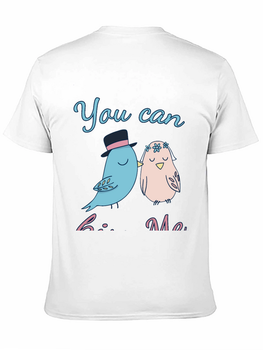 You Can Kiss Me T-Shirt