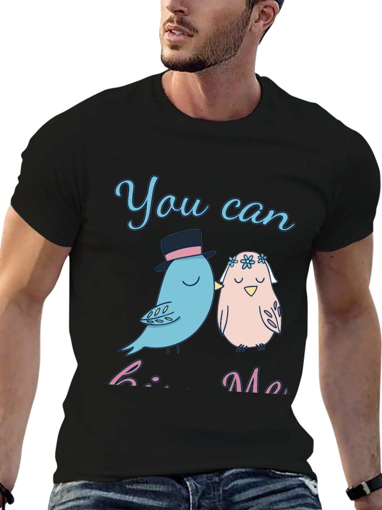 You Can Kiss Me T-Shirt