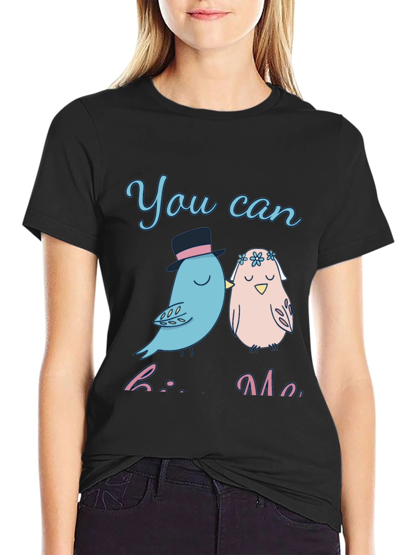 You Can Kiss Me T-Shirt
