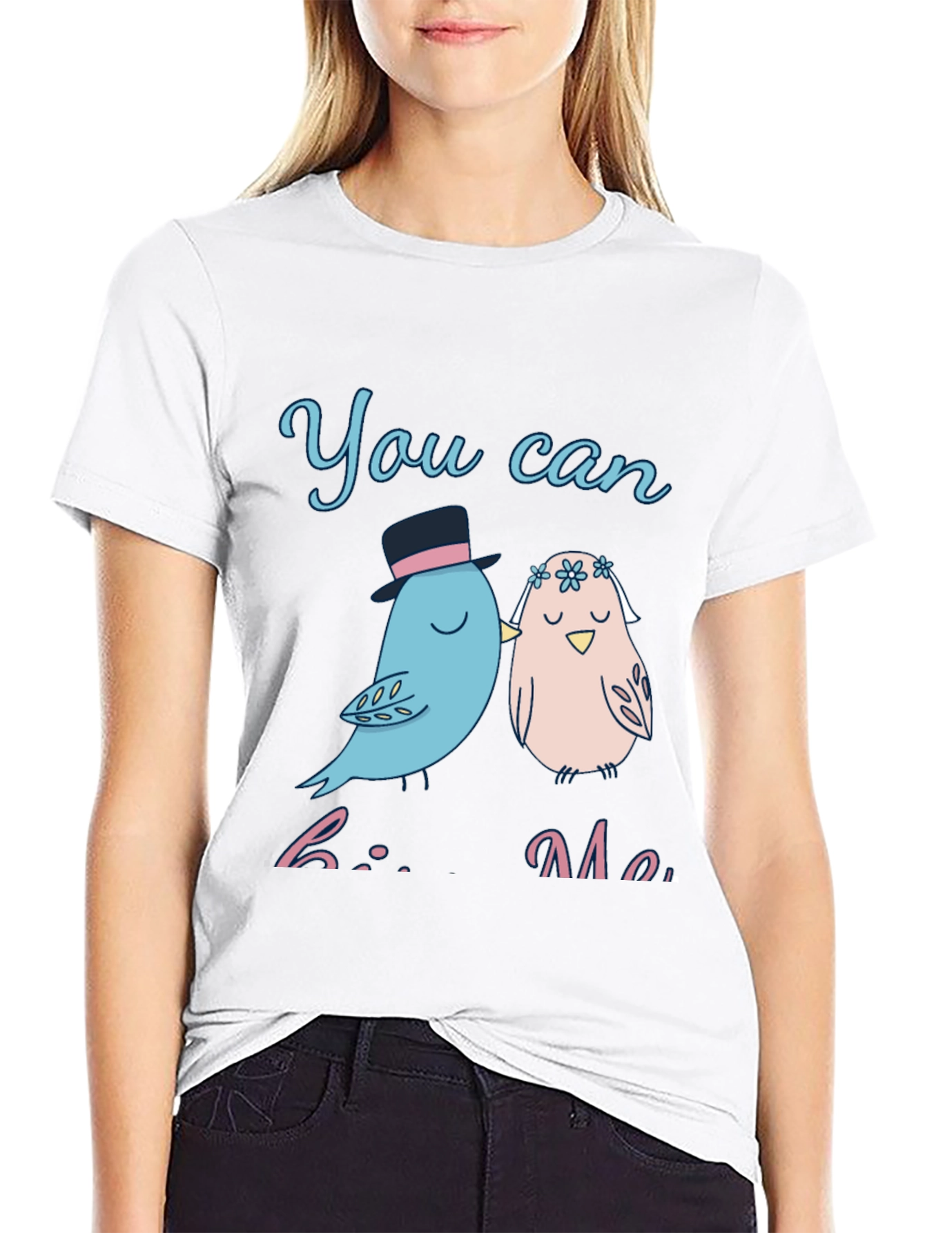 You Can Kiss Me T-Shirt