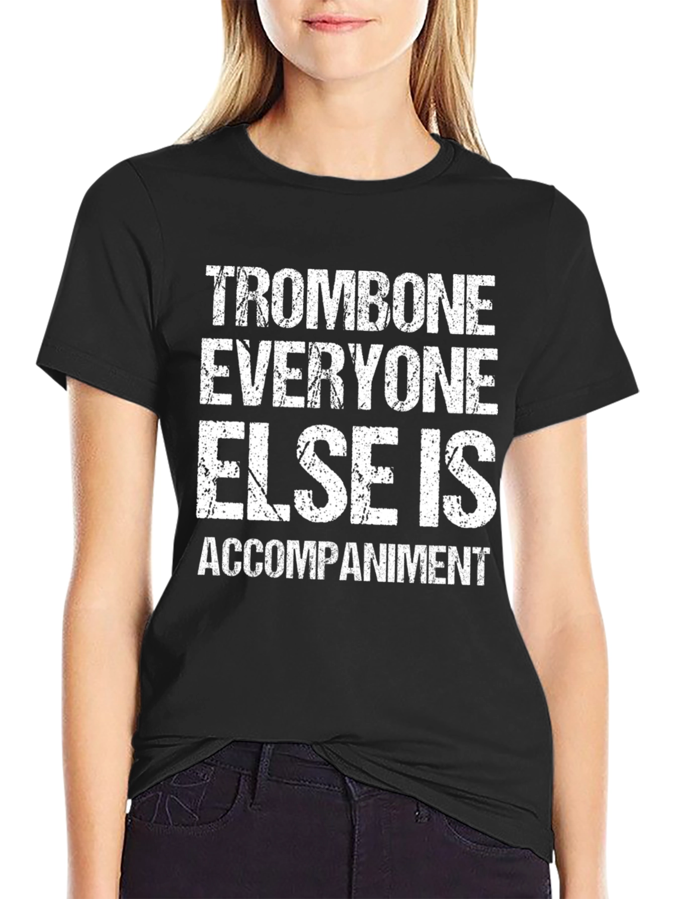 Trombone Player Tee: Everyone Else Accompaniment