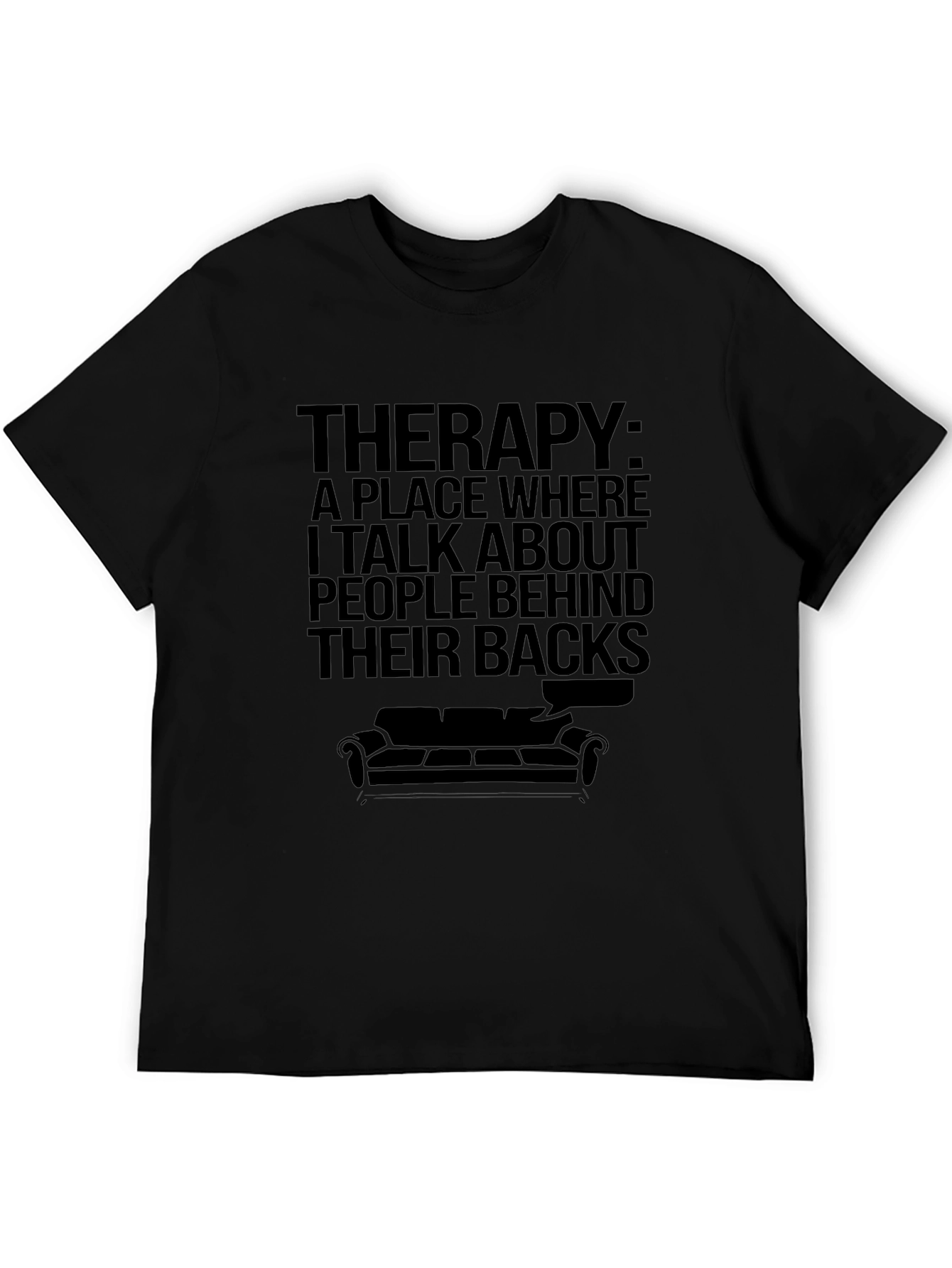Therapy T-Shirt - Talking Behind Backs