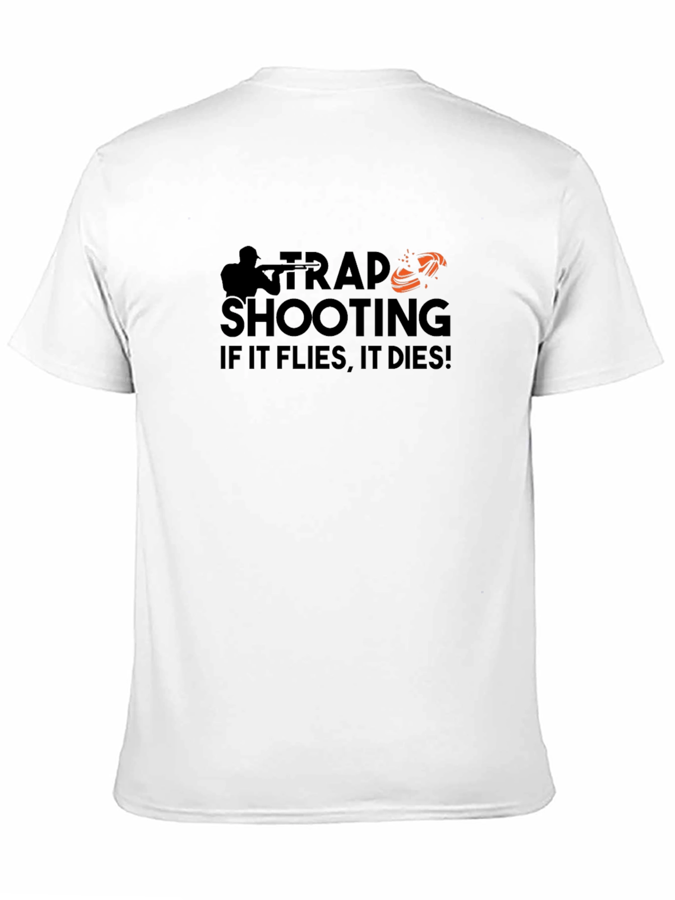 Trap Shooting If It Flies It Dies T-Shirt