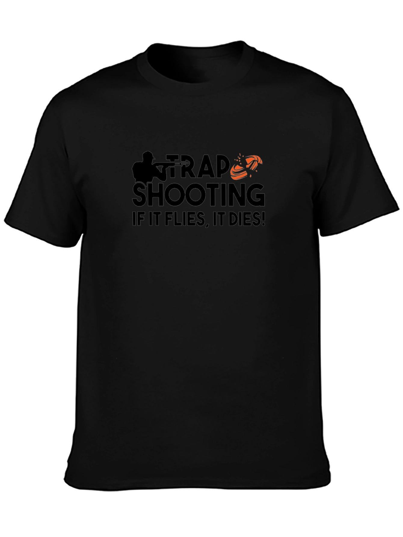 Trap Shooting If It Flies It Dies T-Shirt