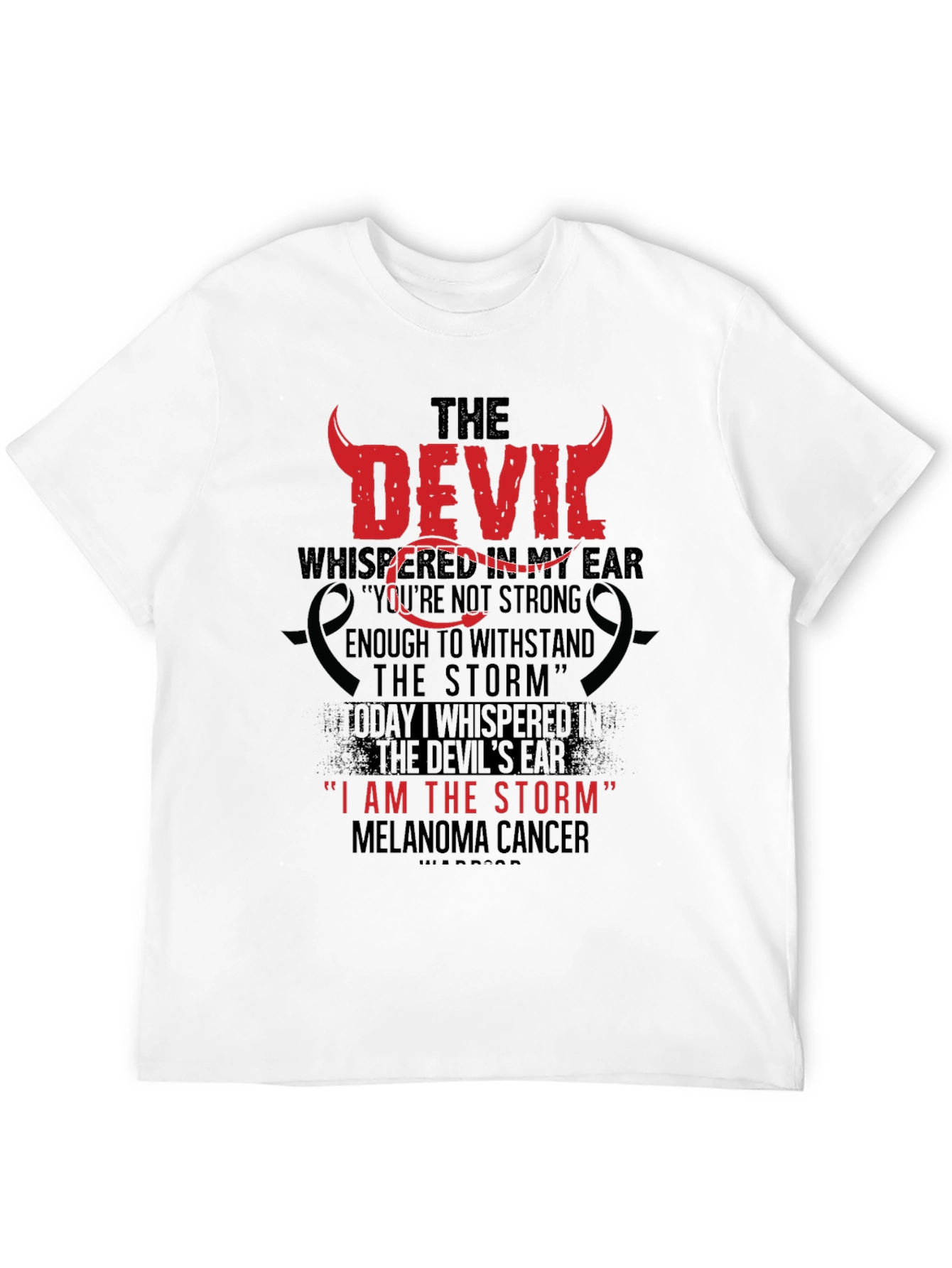 The Devil Whispered Melenoma Awareness T-Shirt