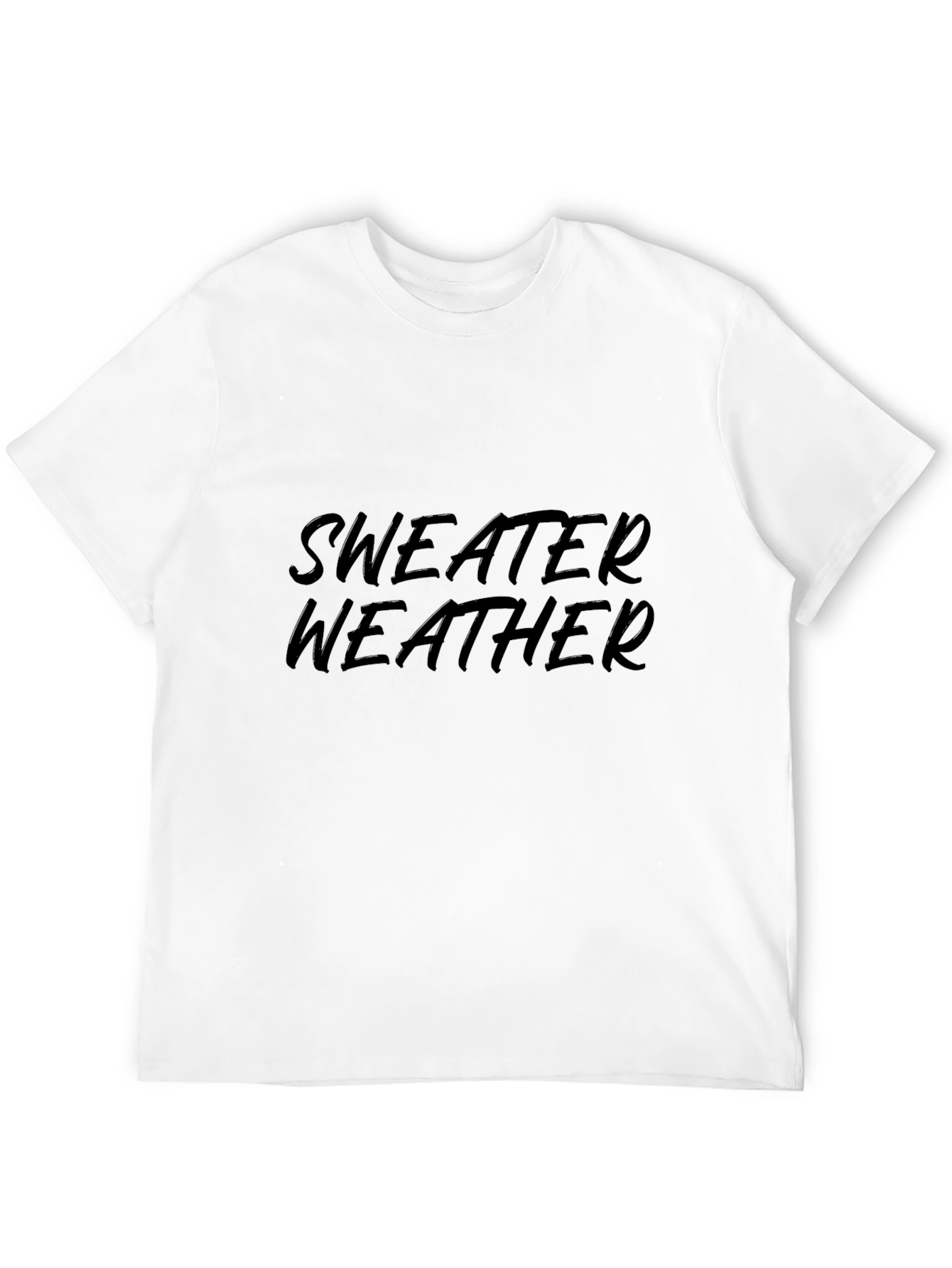 Sweater Weather T-Shirt - Comfortable Cotton Tee