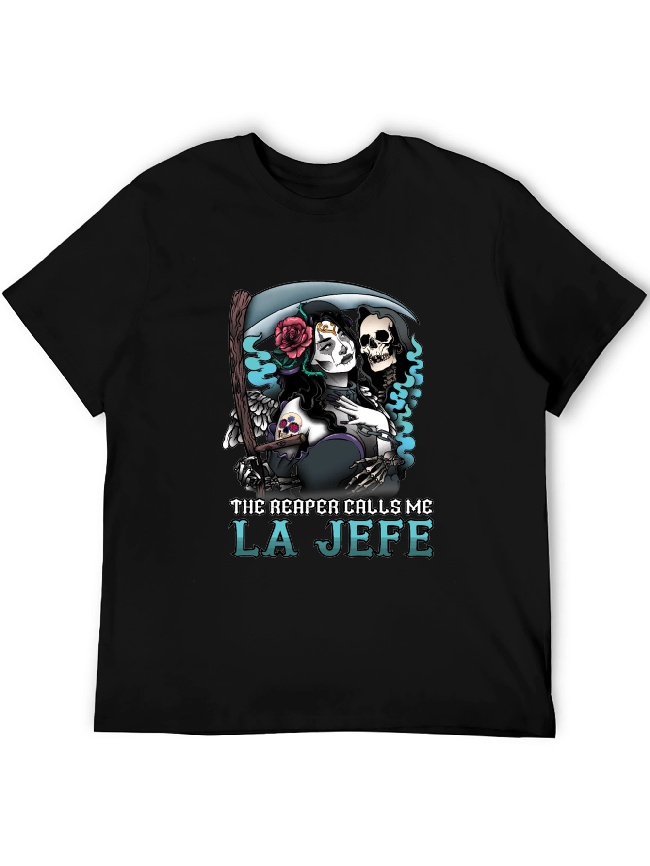 The Reaper Calls Me La Jefe T-Shirt