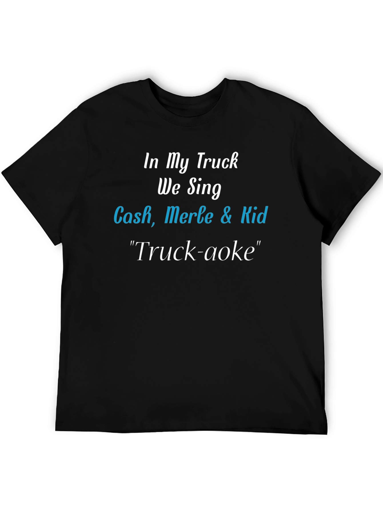 Truck-aoke T-Shirt: Cash Merle & Kid Tribute Tee