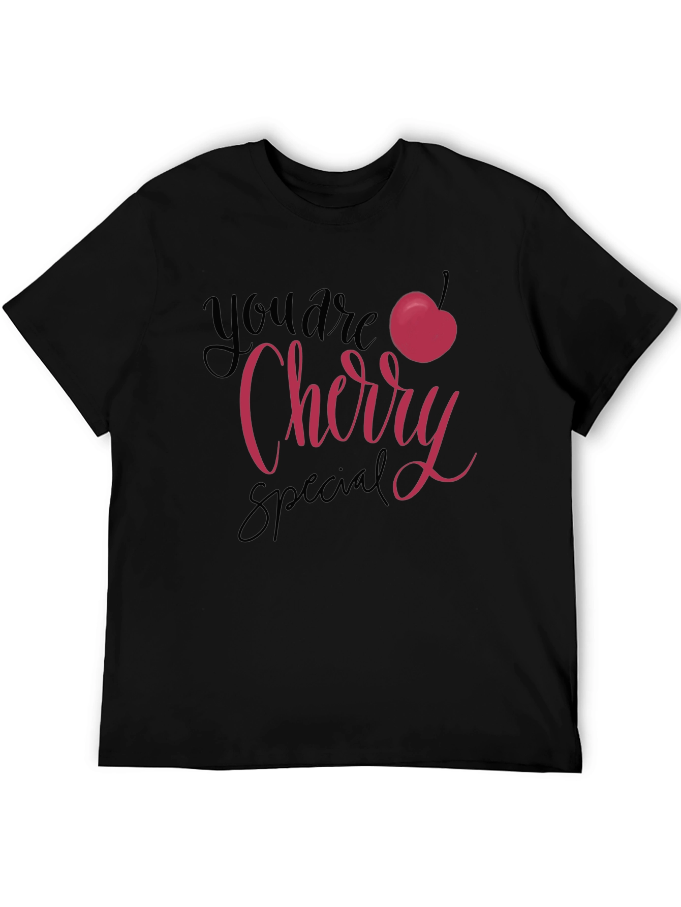 You are Cherry Special Black T-Shirt