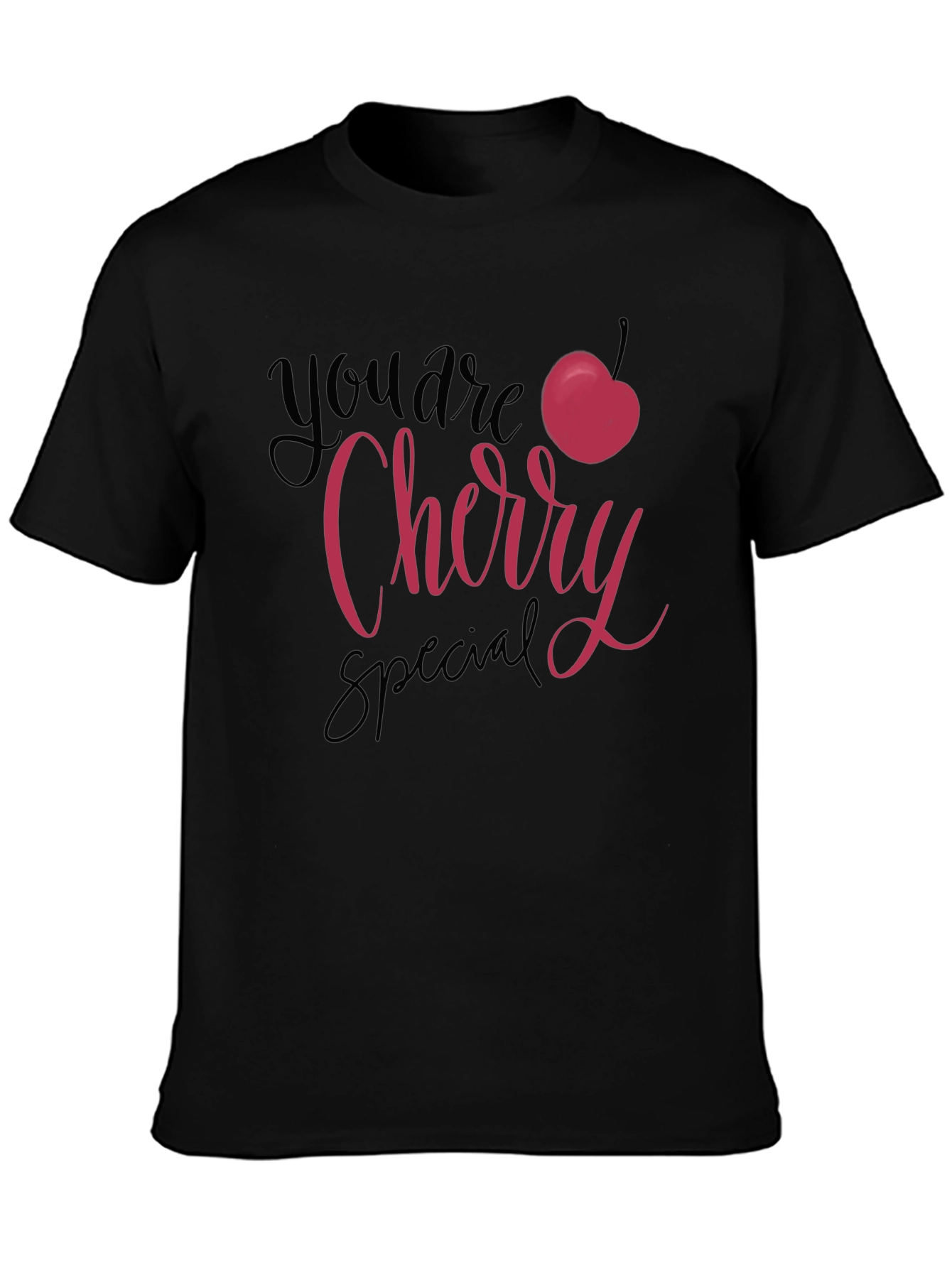 You are Cherry Special Black T-Shirt