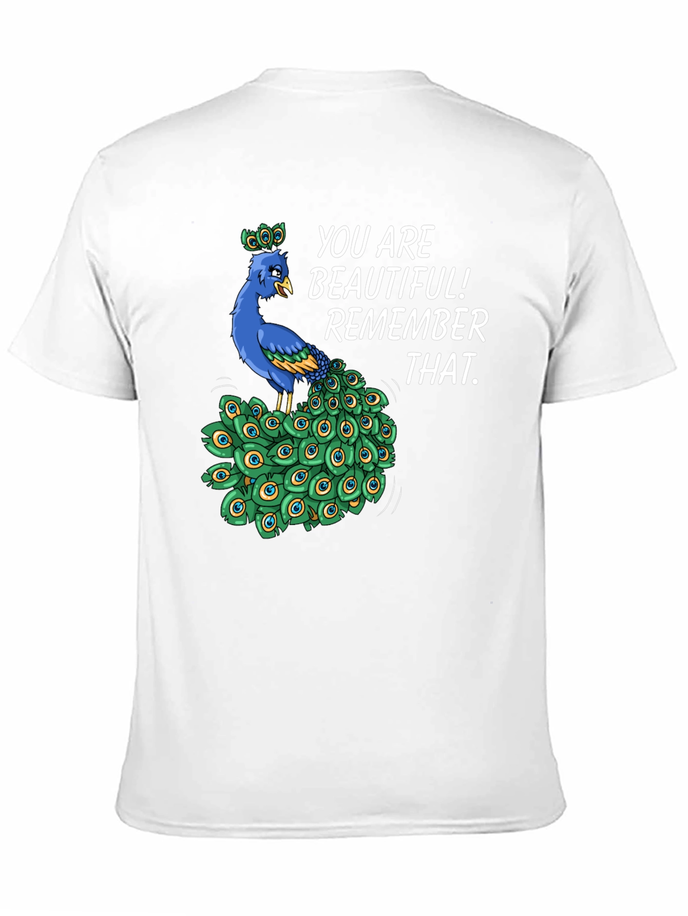 You Are Beautiful Peacock Graphic T-Shirt