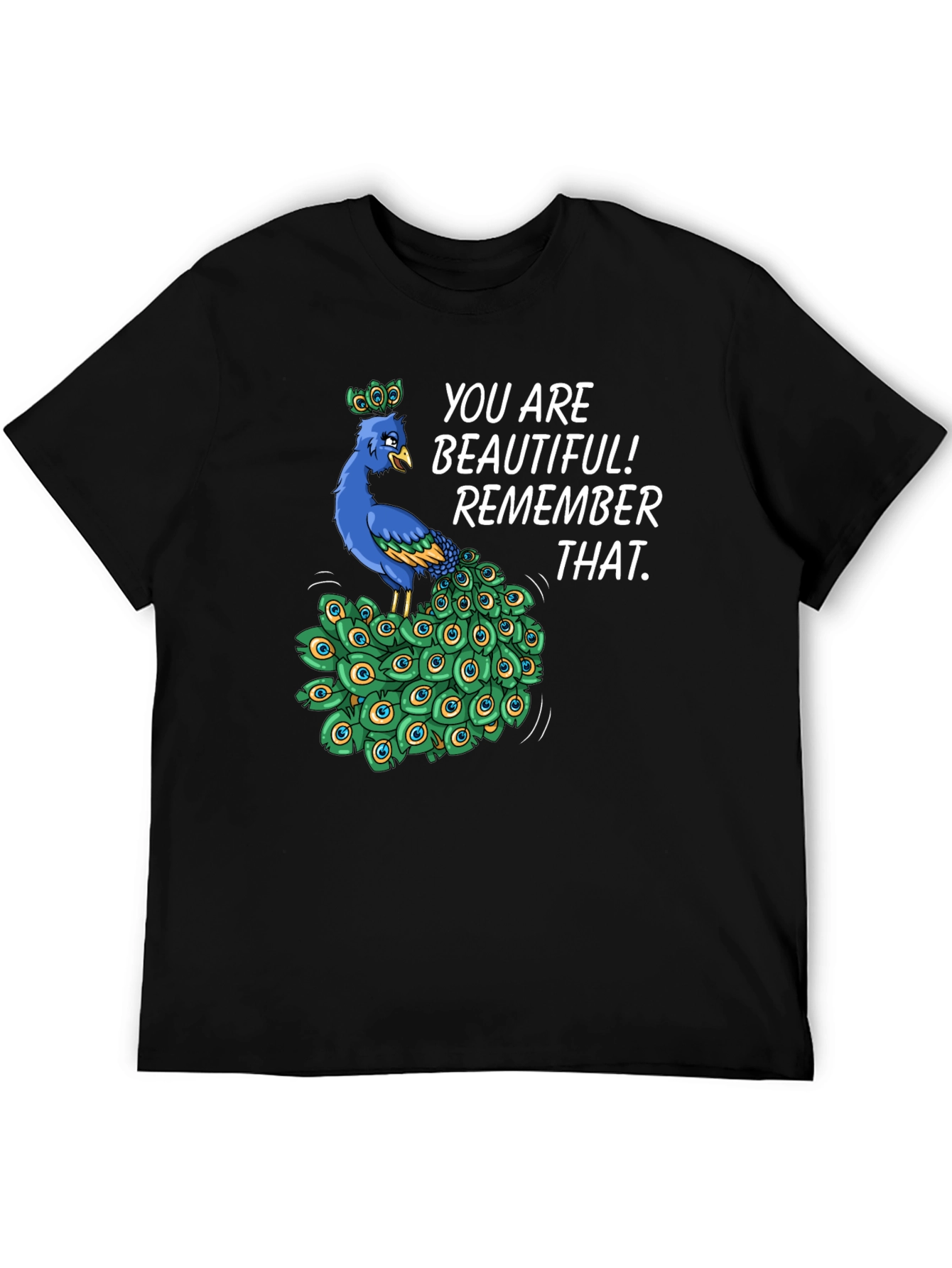 You Are Beautiful Peacock Graphic T-Shirt
