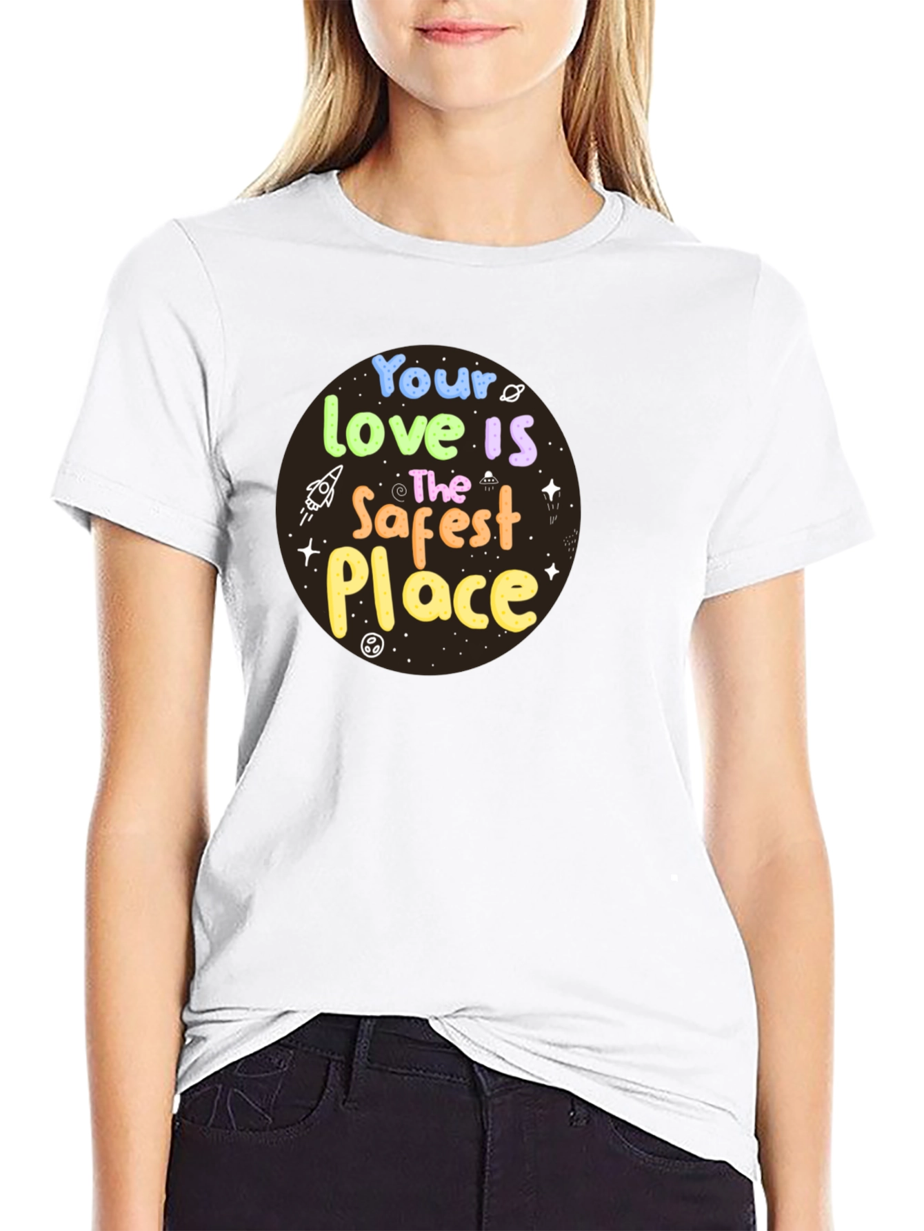 Your Love Is The Safest Place Graphic T-Shirt