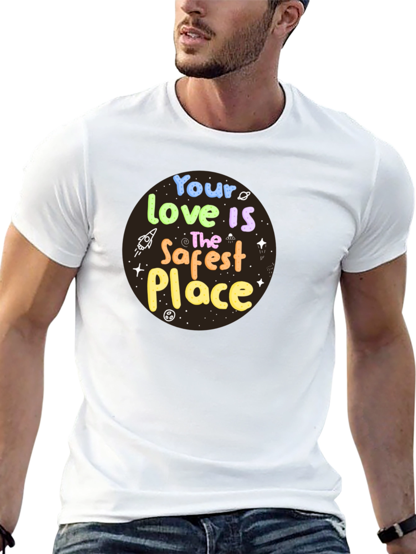 Your Love Is The Safest Place Graphic T-Shirt
