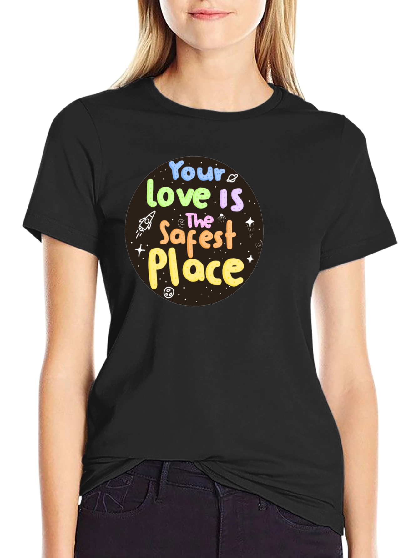 Your Love Is The Safest Place Graphic T-Shirt