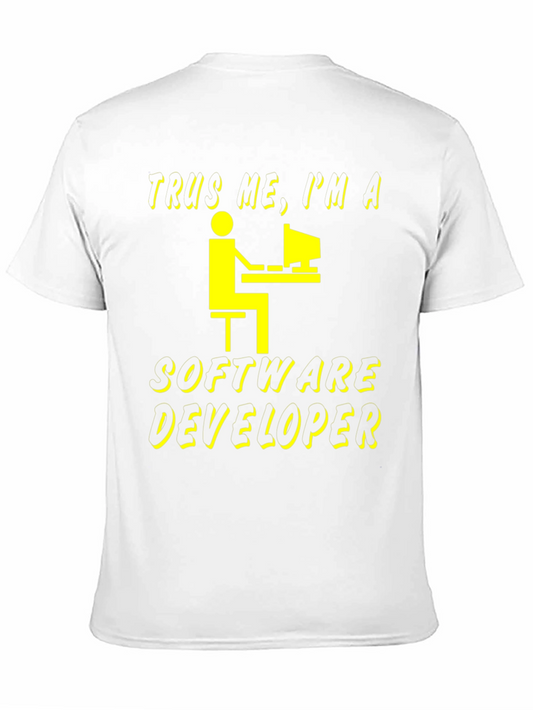 Trust Me Im a Software Developer T-Shirt