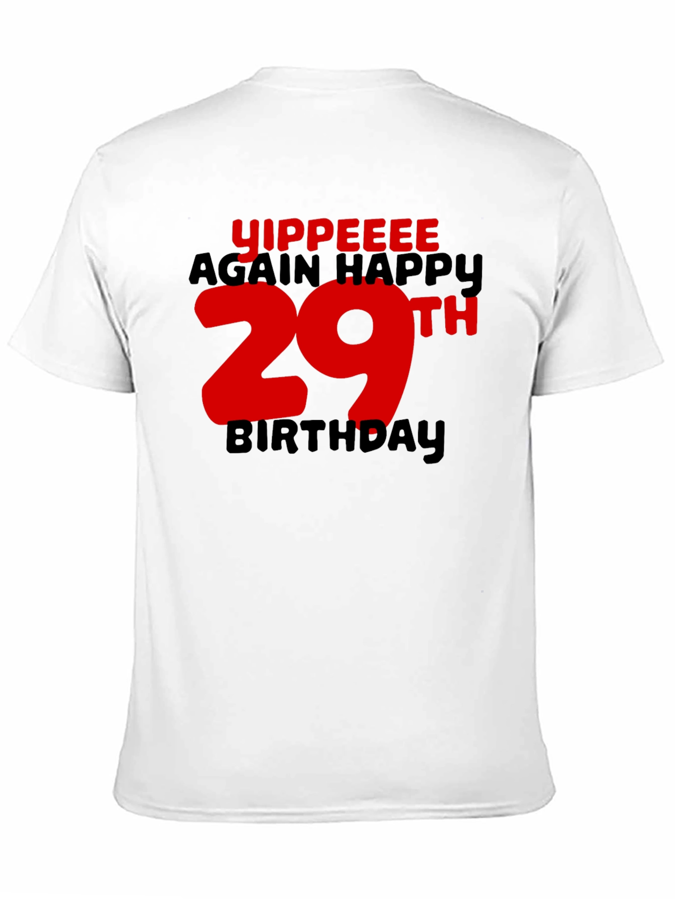 Yippeee 29th Birthday Black T-Shirt