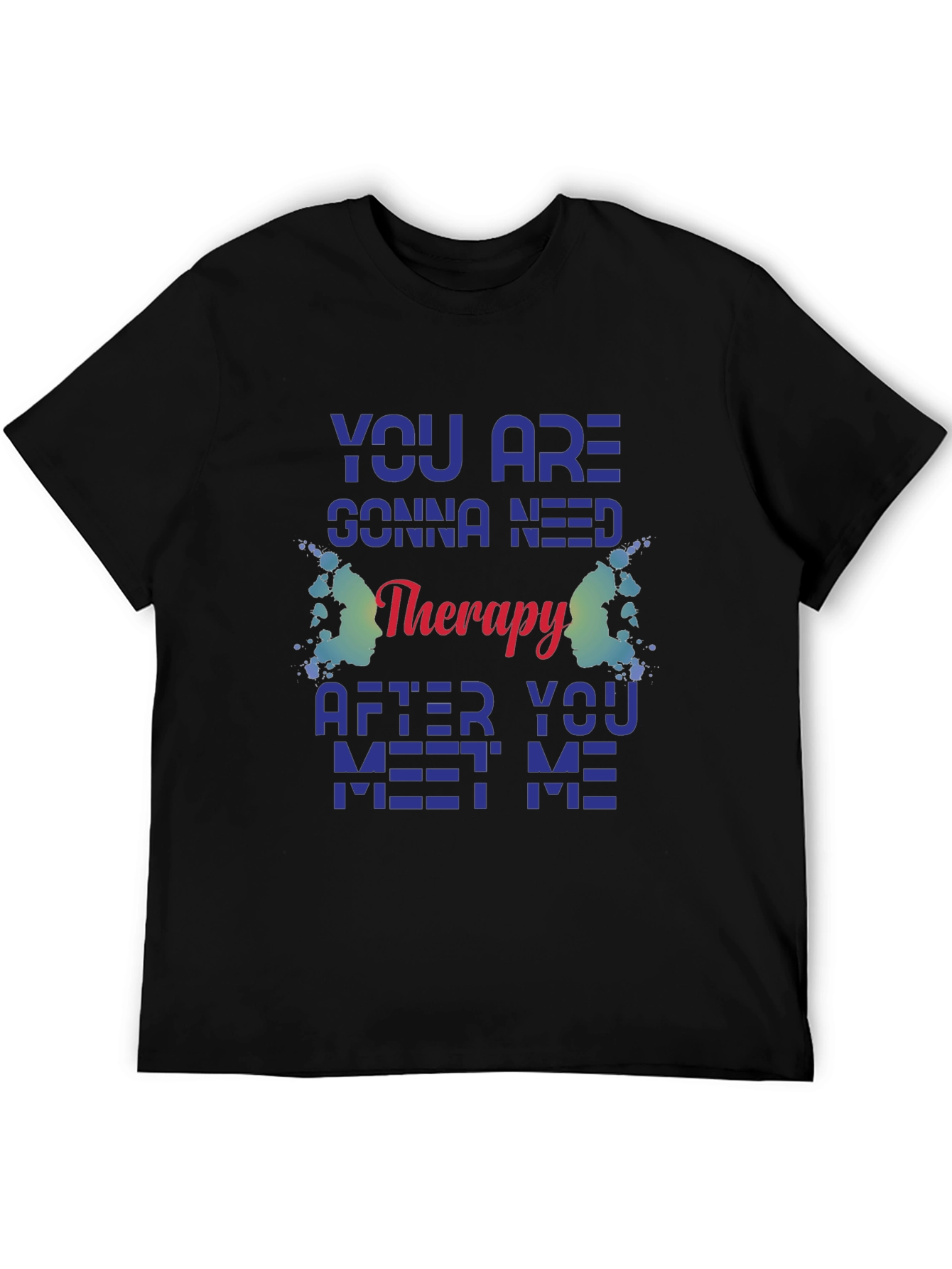 Therapy Quote Graphic Tee - Black Unisex