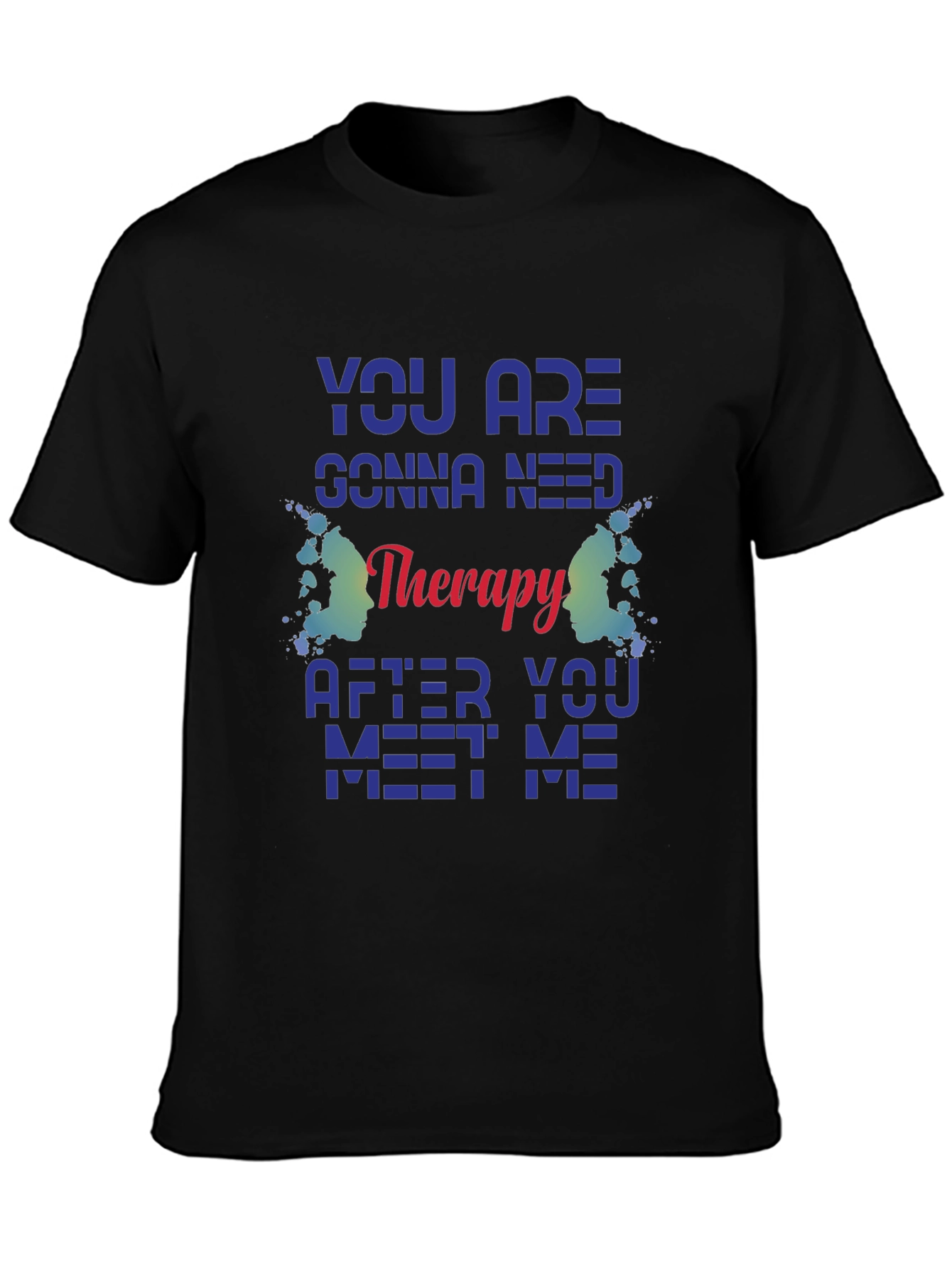 Therapy Quote Graphic Tee - Black Unisex