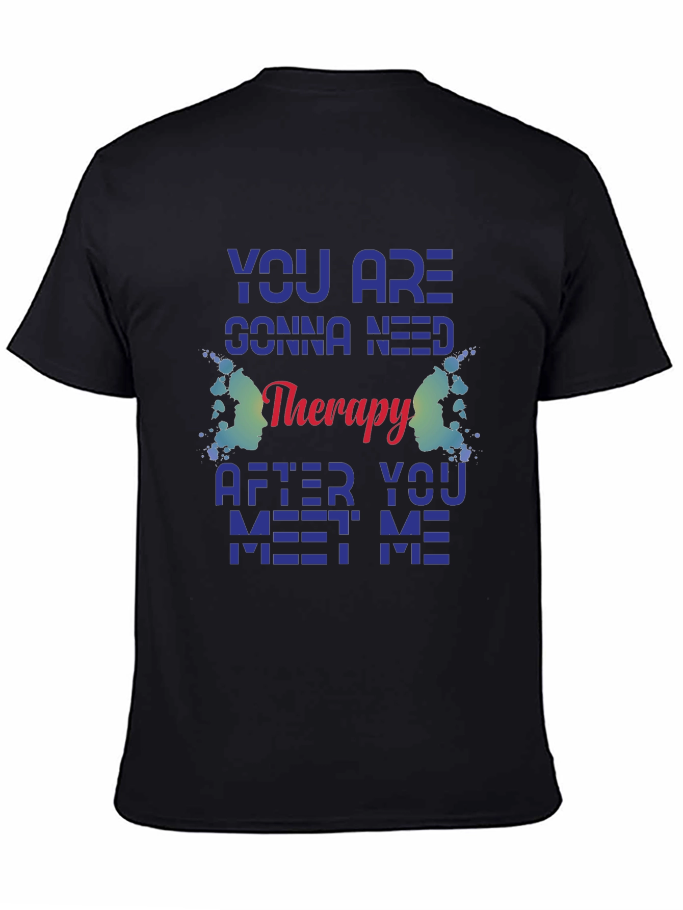 Therapy Quote Graphic Tee - Black Unisex