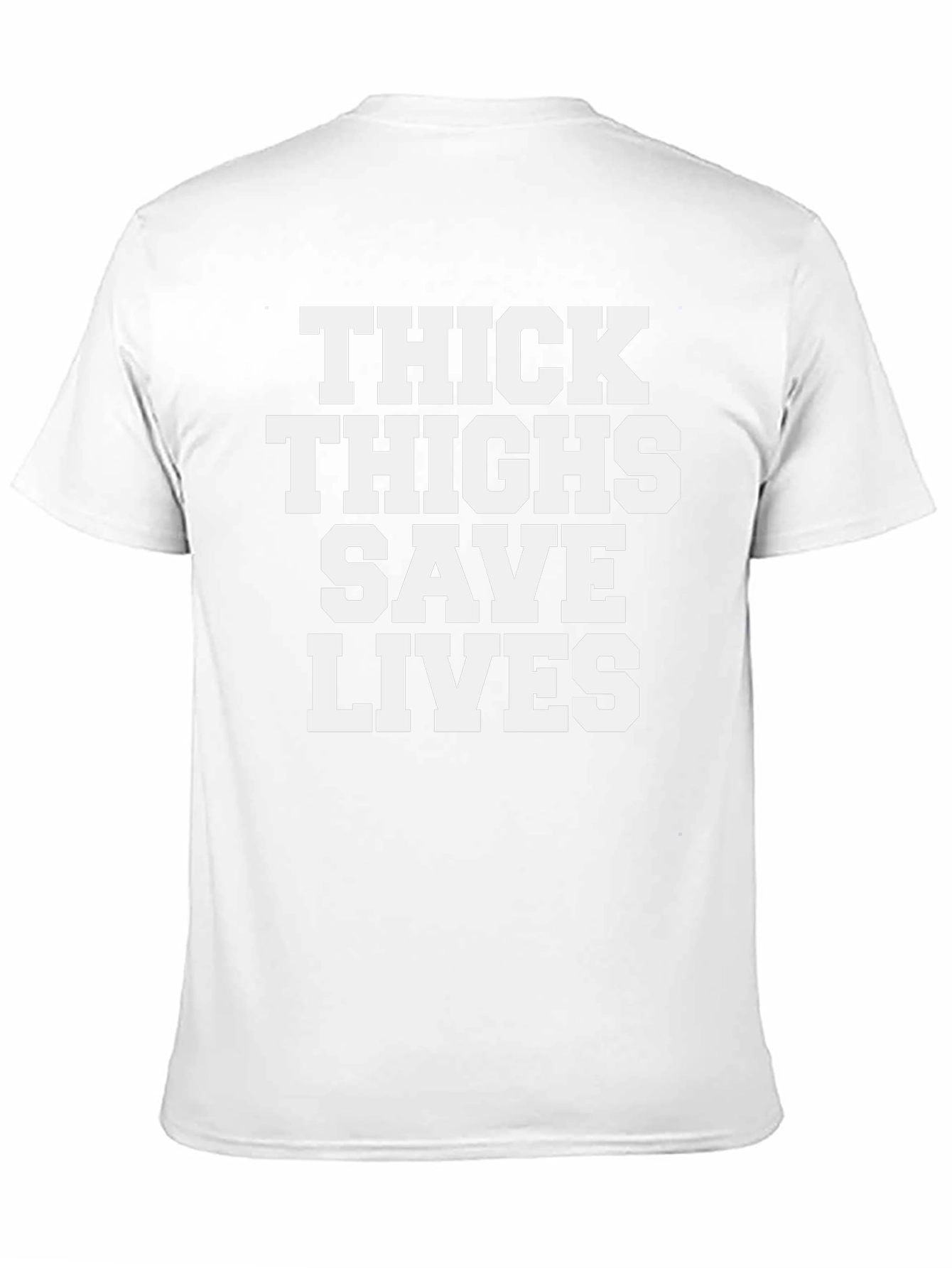 Thick Thighs Save Lives Graphic Tee