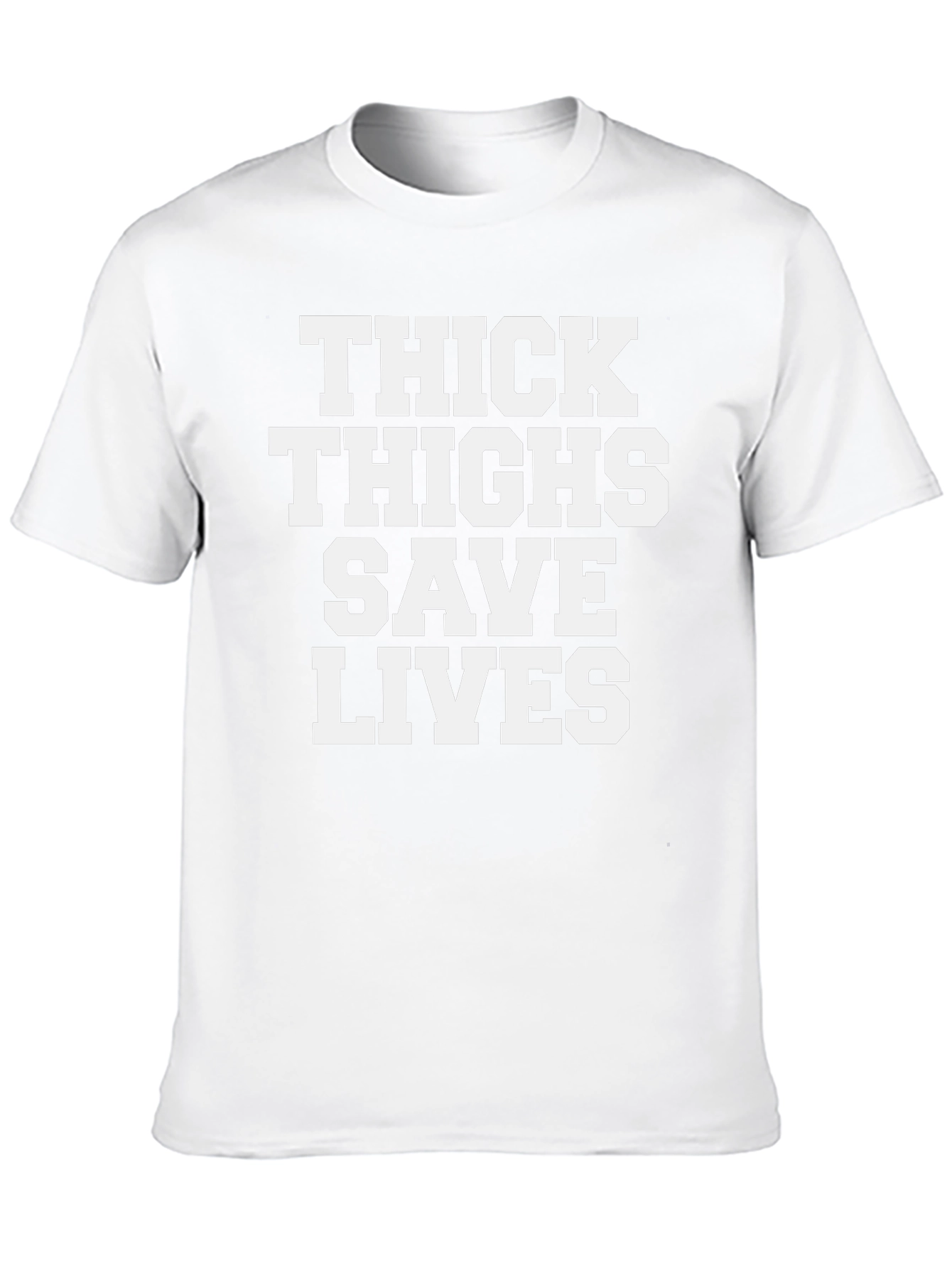 Thick Thighs Save Lives Graphic Tee