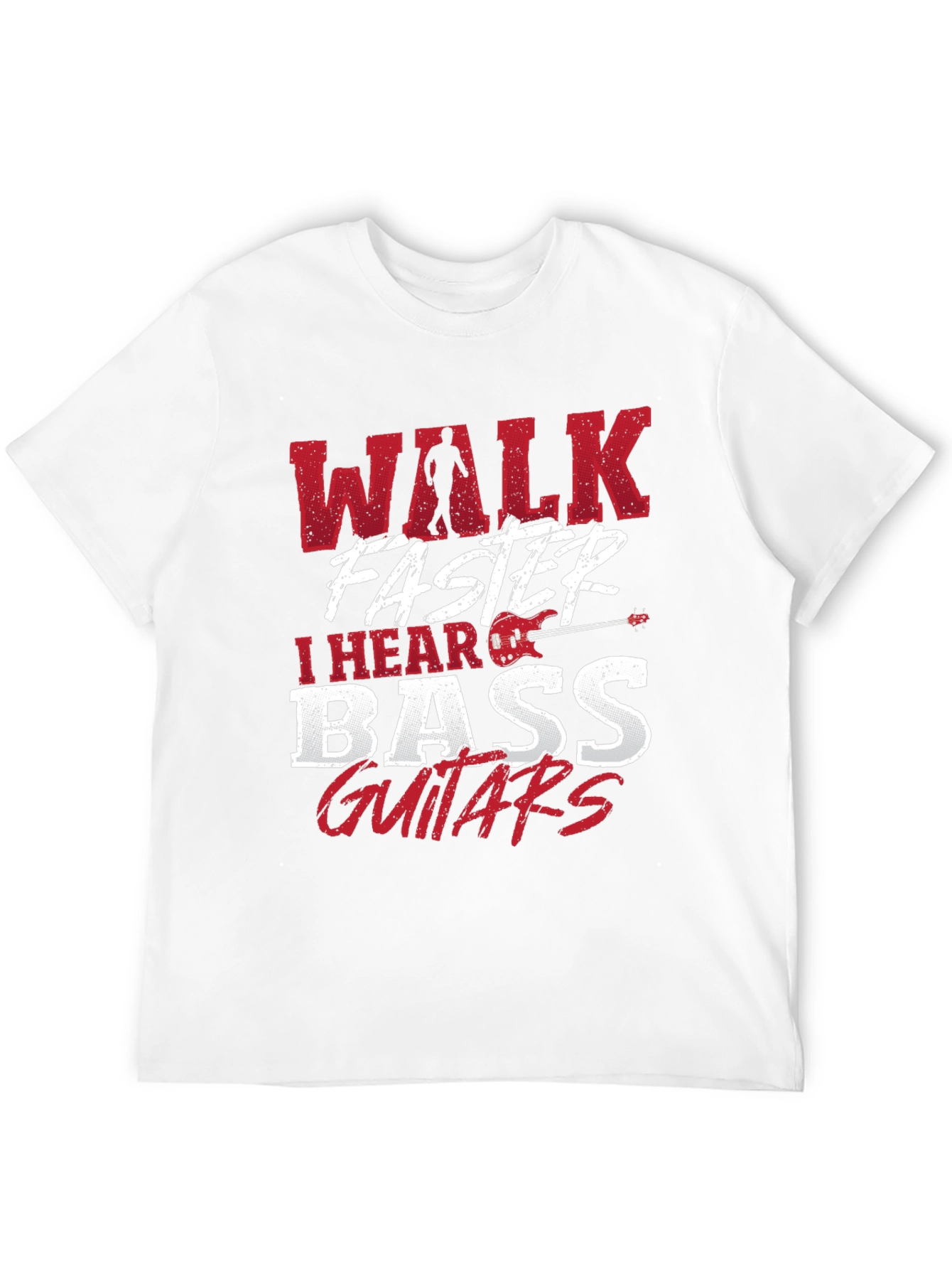 Walk Faster I Hear Bass Guitars Black T-Shirt