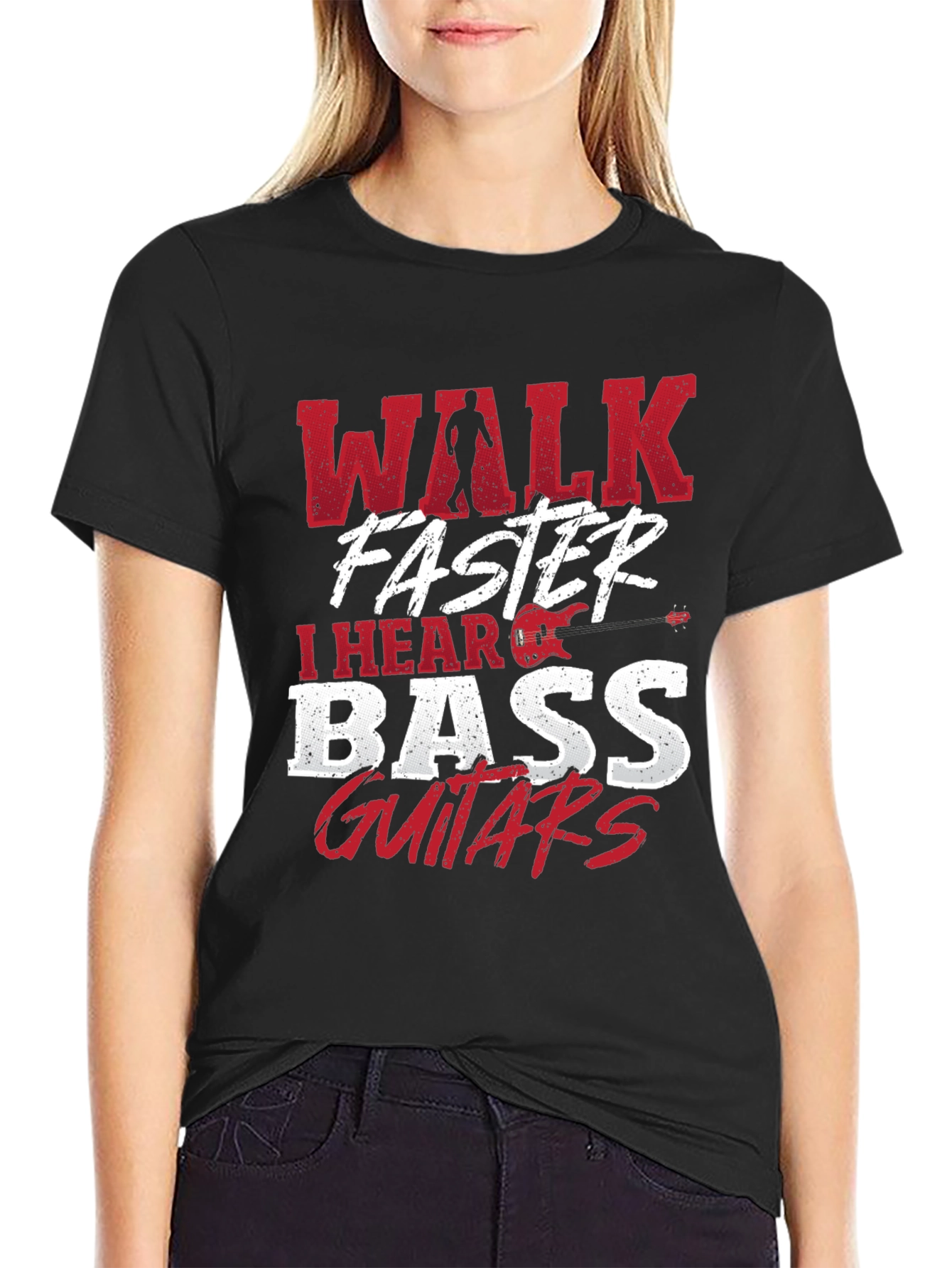 Walk Faster I Hear Bass Guitars Black T-Shirt