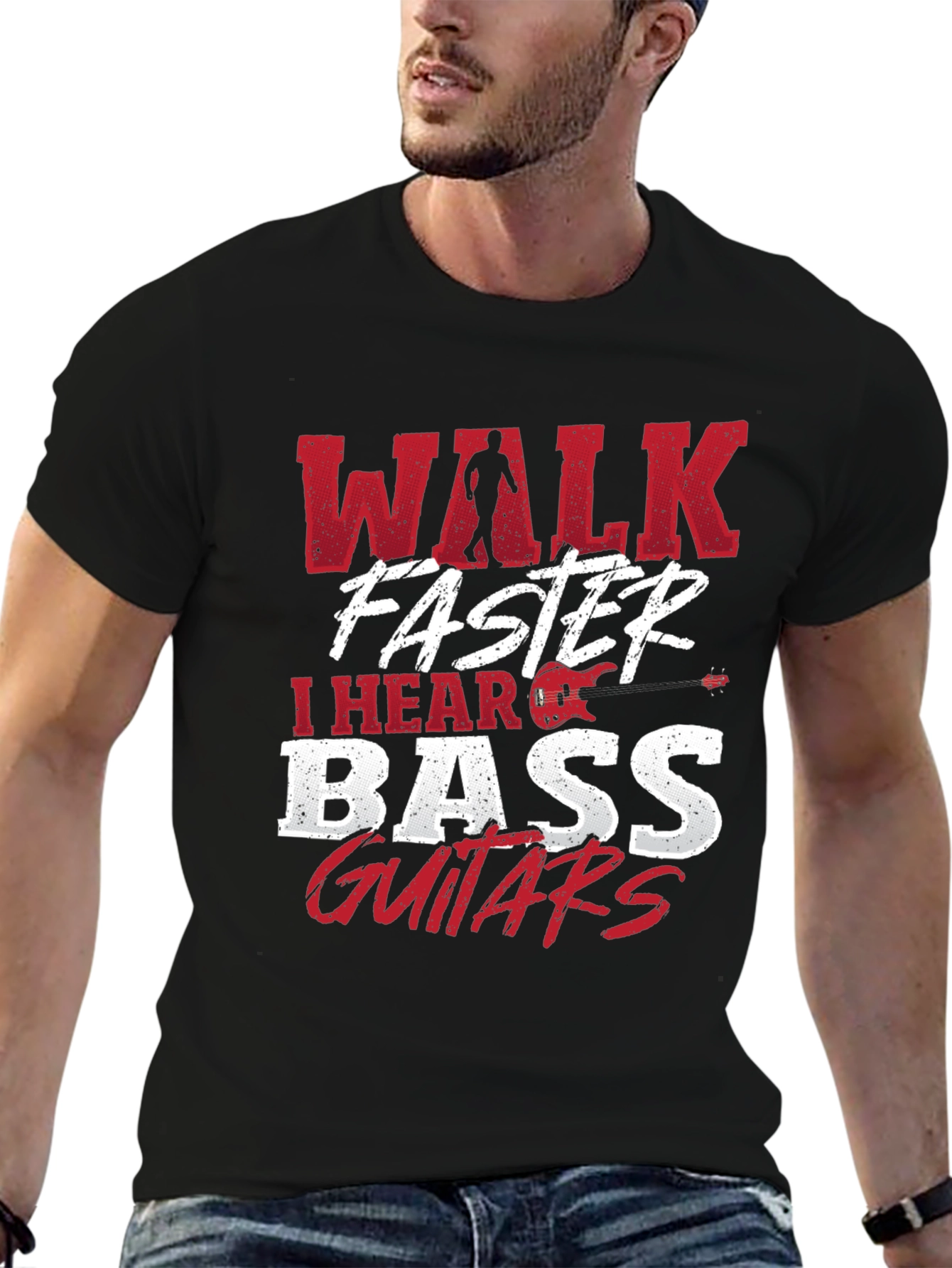 Walk Faster I Hear Bass Guitars Black T-Shirt