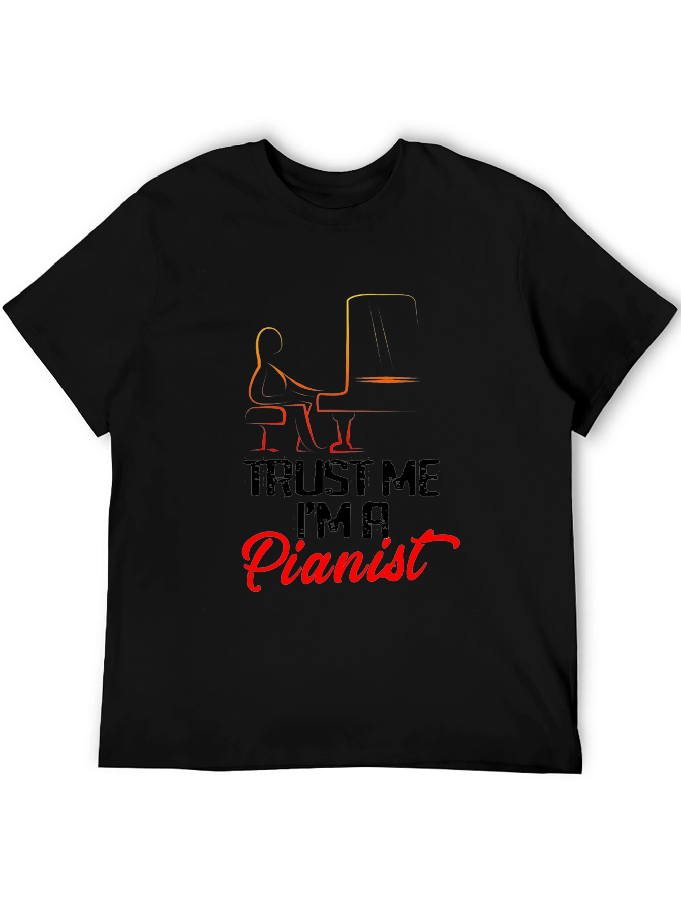 Trust Me Im a Pianist Black T-Shirt