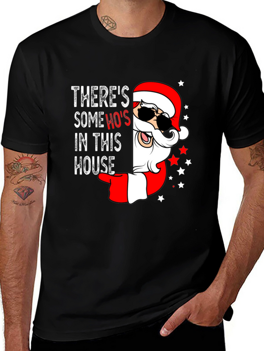 Theres Some Hos In This House Santa T-Shirt
